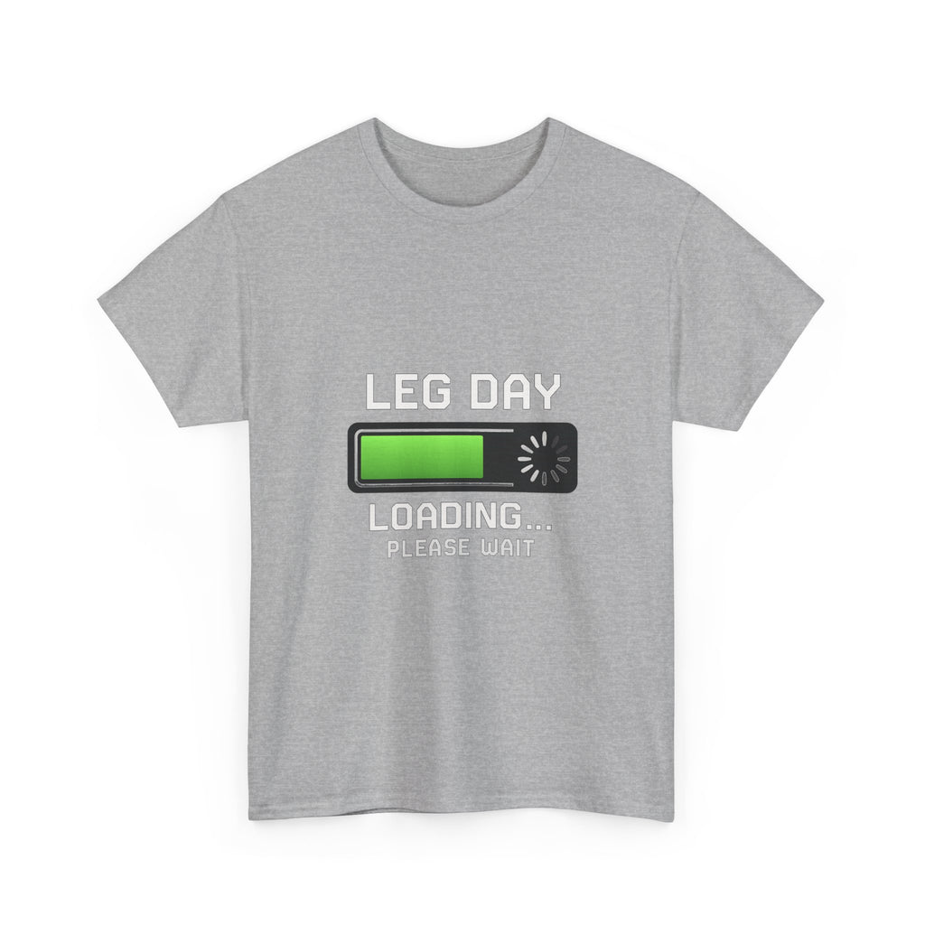 Leg Day Loading Please Wait Gym T-Shirt | Unique Gift | Graphic Tee