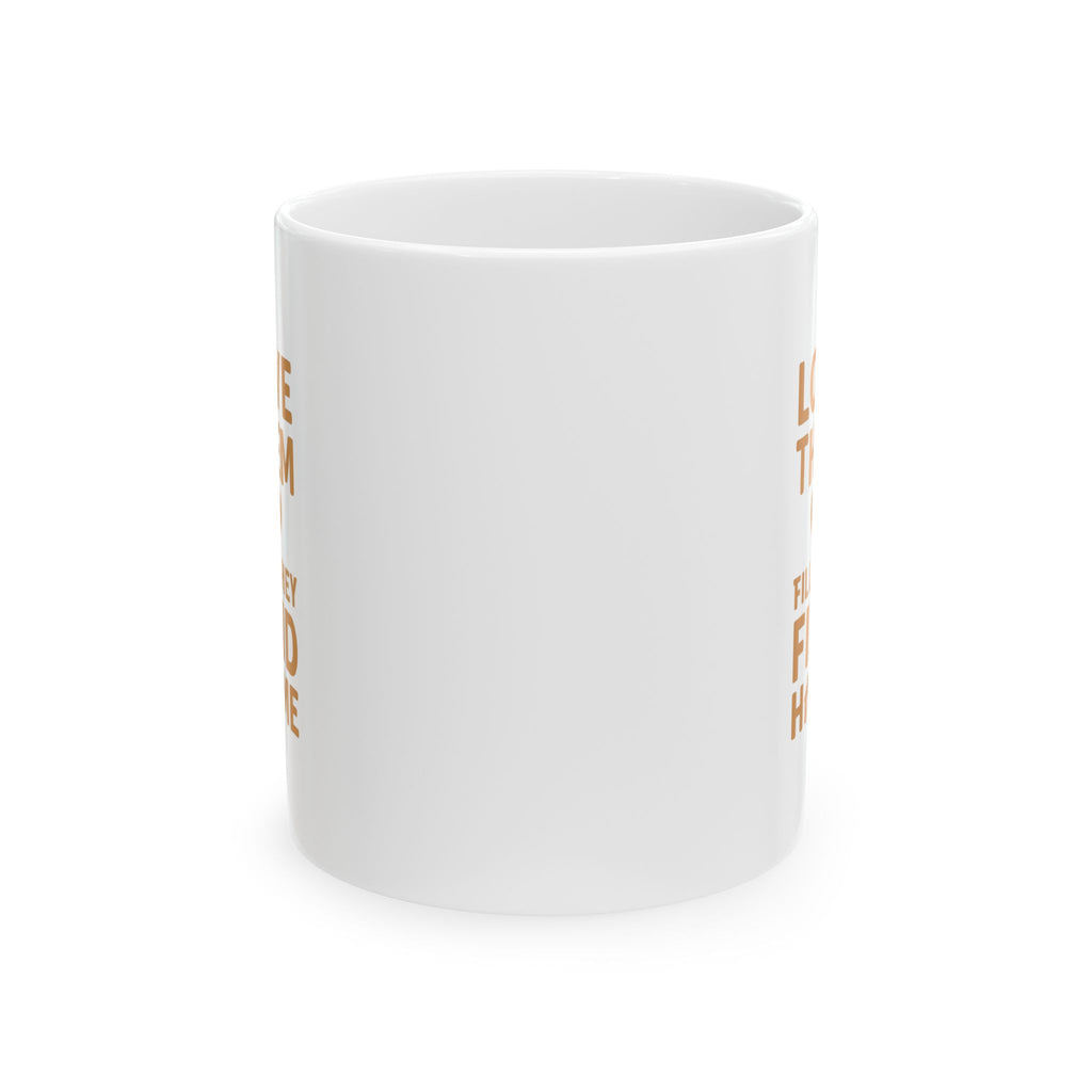 Animal Shelter Worker Love Them Till They Find Home Coffee Mug | Unique Gift | Ceramic Mug
