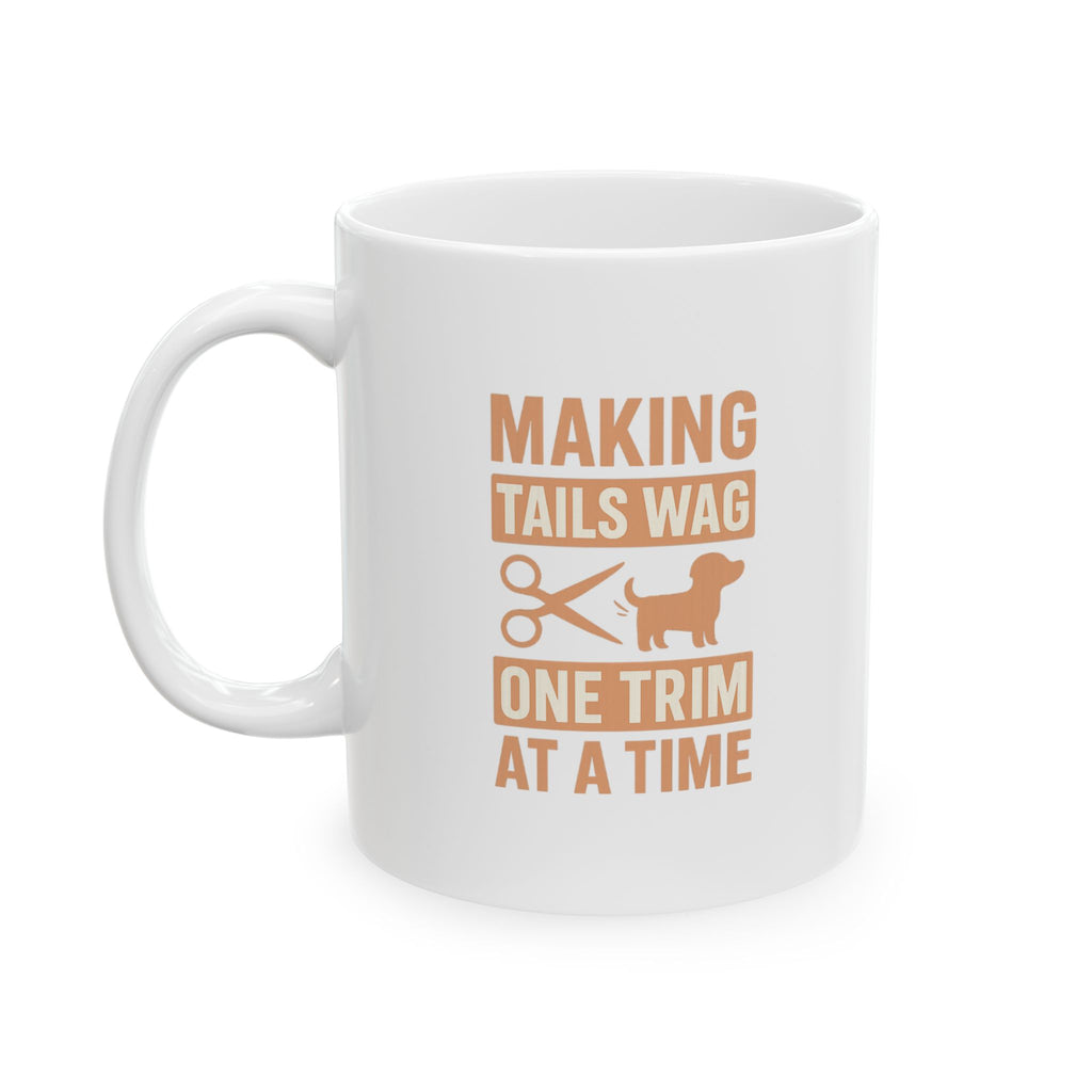 Groomer Making Tails Wag One Trim At A Time Coffee Mug | Unique Gift | Ceramic Mug