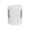 Accountant Do Not Disturb Until Fiscal Year End Coffee Mug | Unique Gift | Ceramic Mug