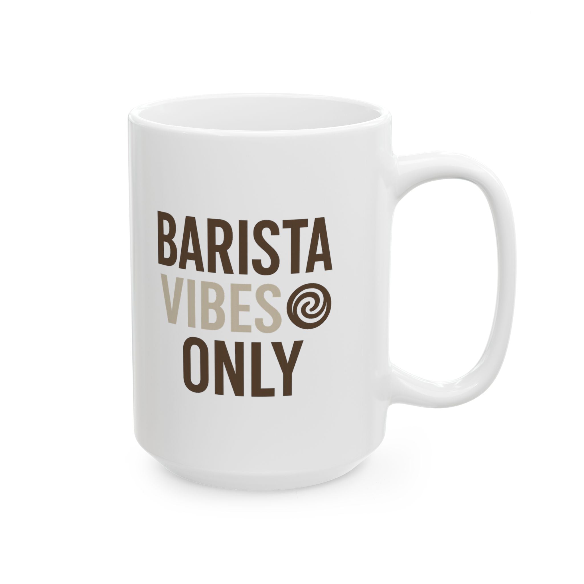 Barista Vibes Only Coffee Mug | Unique Gift | Ceramic Mug