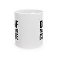 Real Coffee Only No Decaf Zone Coffee Mug | Funny Coffee Lover Gift | Ceramic Mug