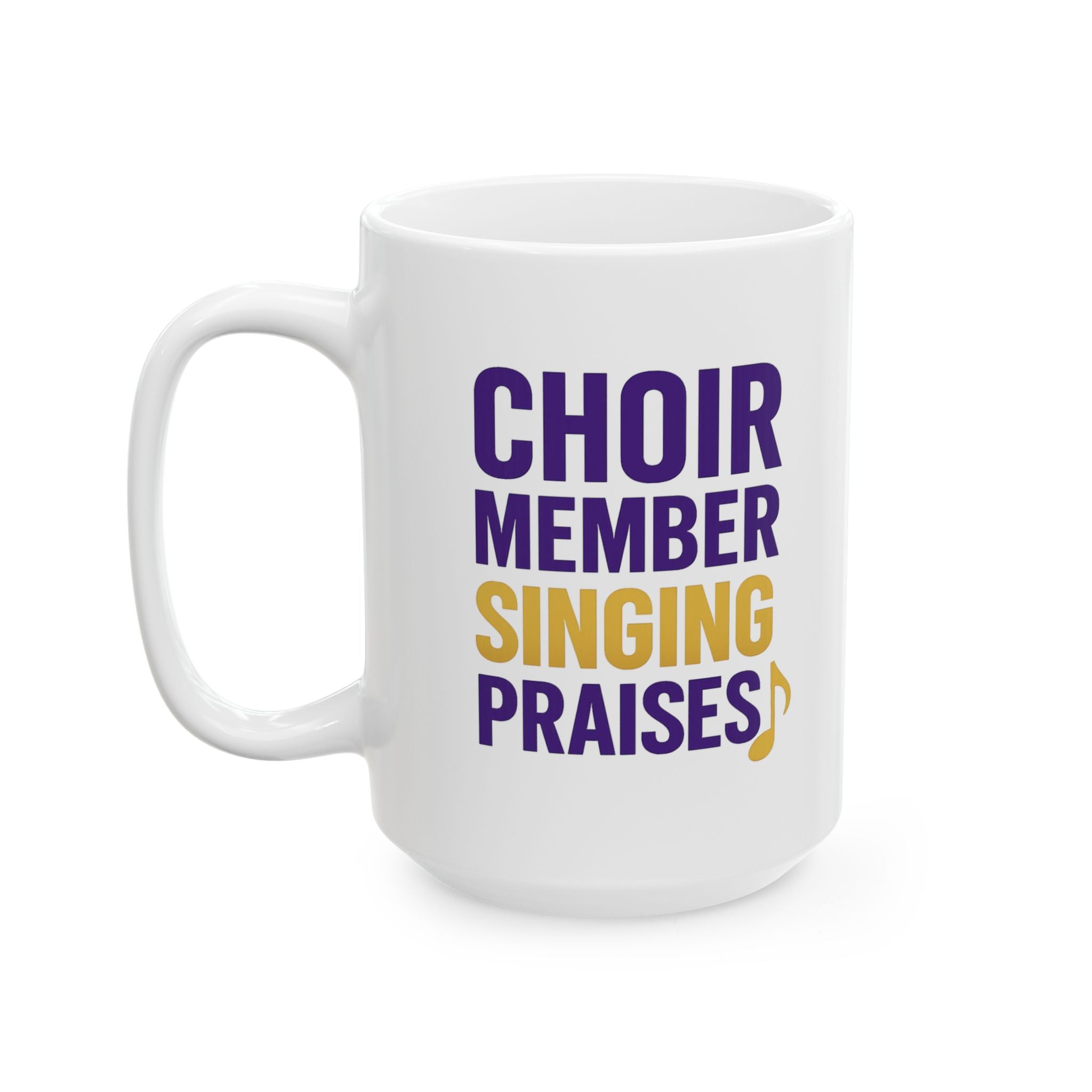 Church Choir Member Singing Praises Coffee Mug | Unique Gift | Ceramic Mug