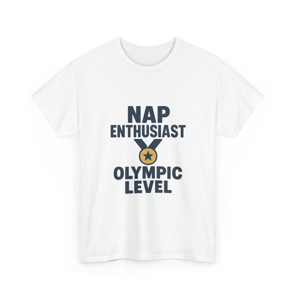 Nap Enthusiast Olympic Level T-Shirt | Unique Gift | Graphic Tee