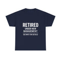 Retired Under New Management Wife T-Shirt | Unique Gift | Graphic Tee