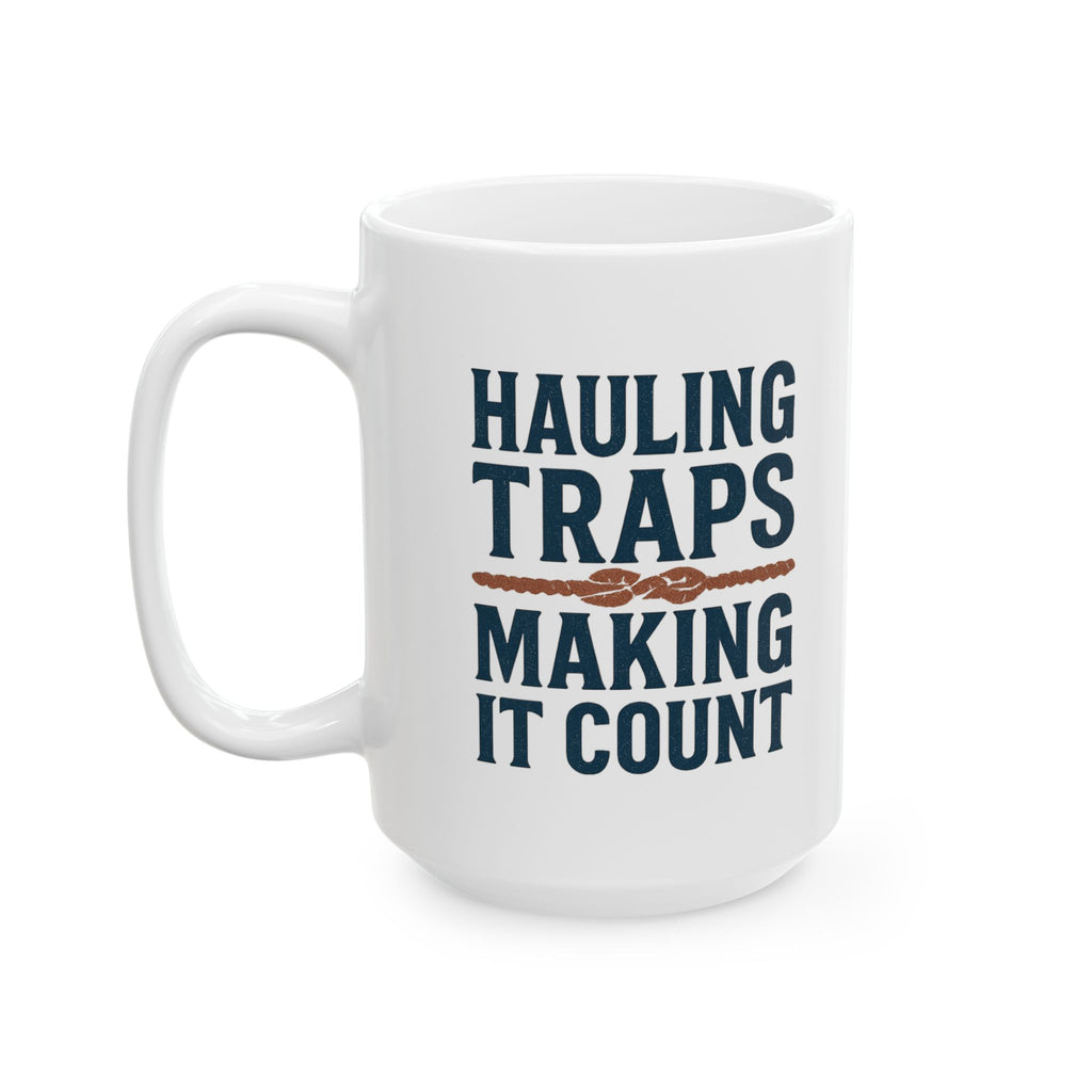 Lobsterman Hauling Traps And Making Coffee Count Coffee Mug | Coffee Lover Gift | Ceramic Mug