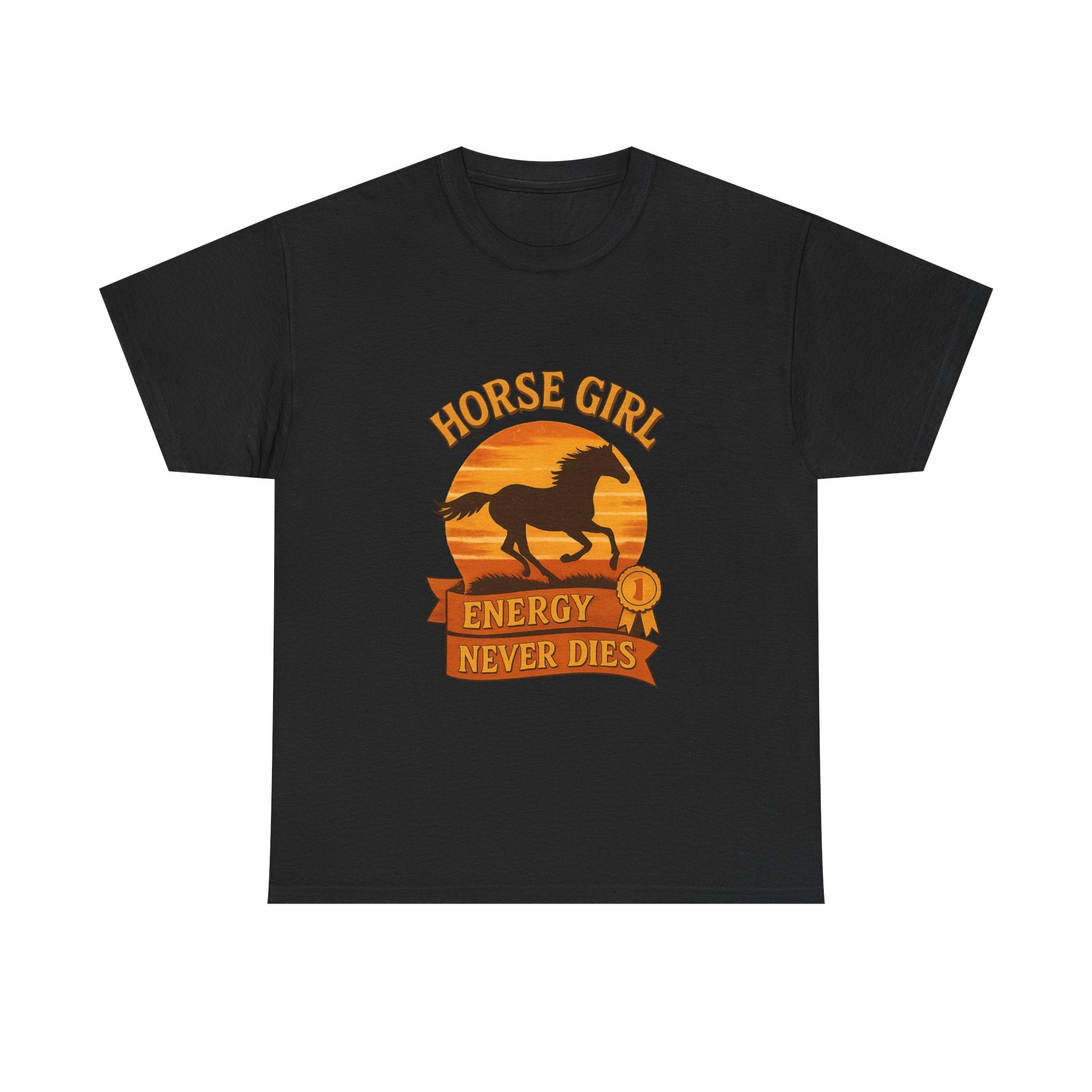 Horse Girl Energy Never Dies T-Shirt | Unique Gift | Graphic Tee