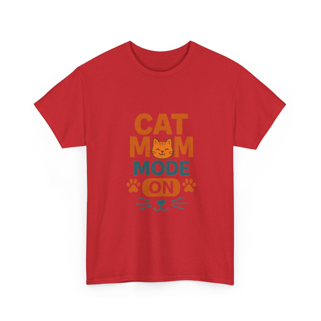 Cat Mom Mode On T-Shirt | Funny Cat Gift | Graphic Tee