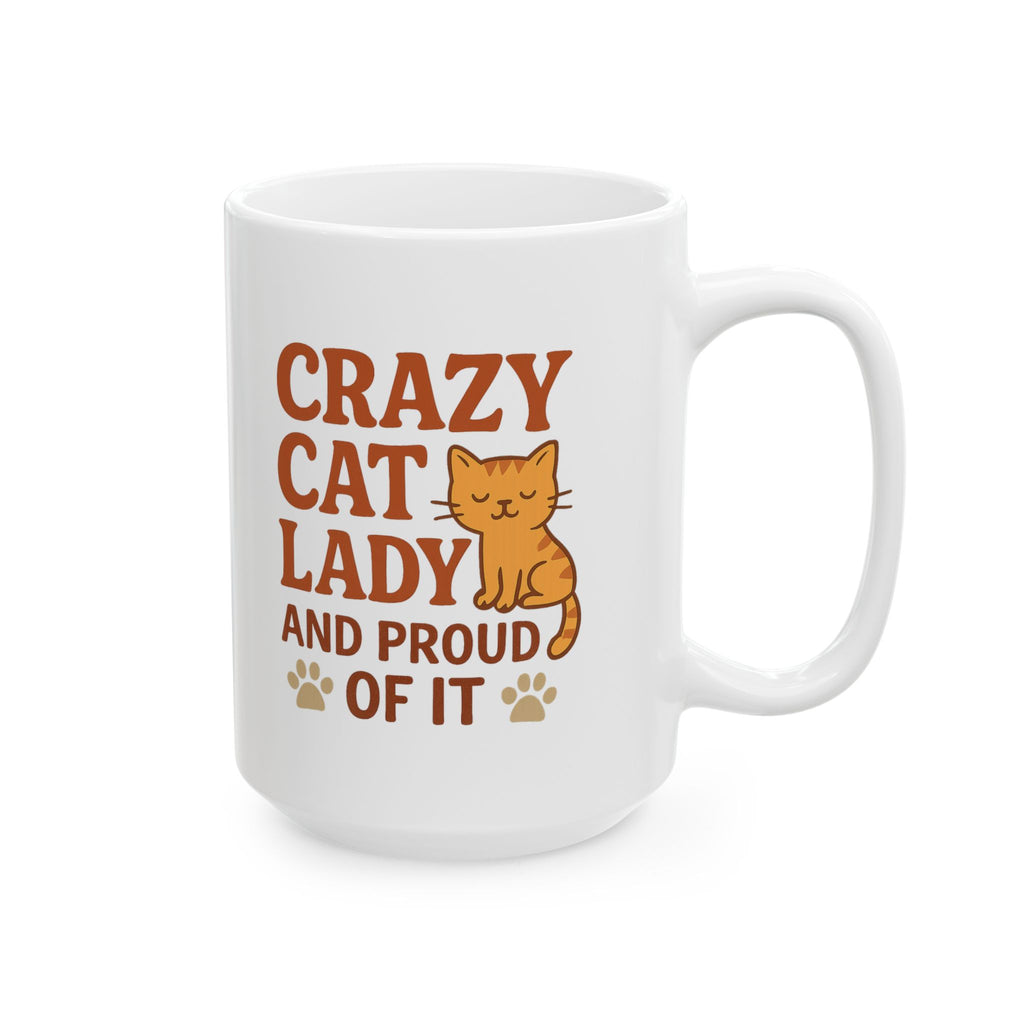 Crazy Cat Lady And Proud Of It Coffee Mug | Cat Lover Gift | Ceramic Mug