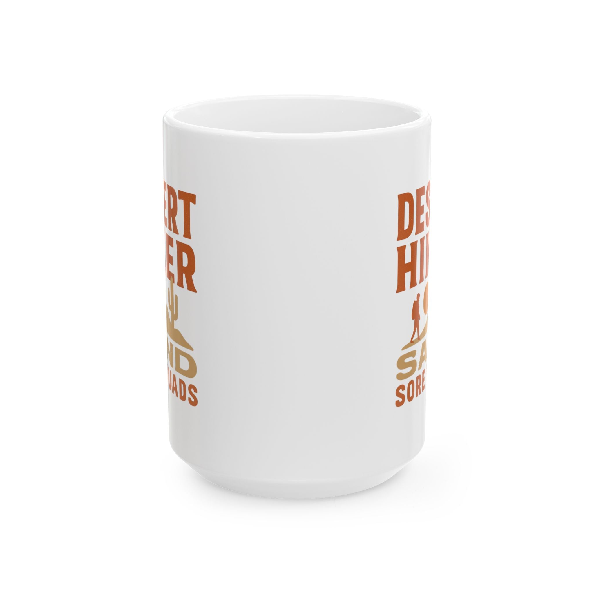 Desert Hiker Sand Sun And Sore Quads Coffee Mug | Unique Gift | Ceramic Mug