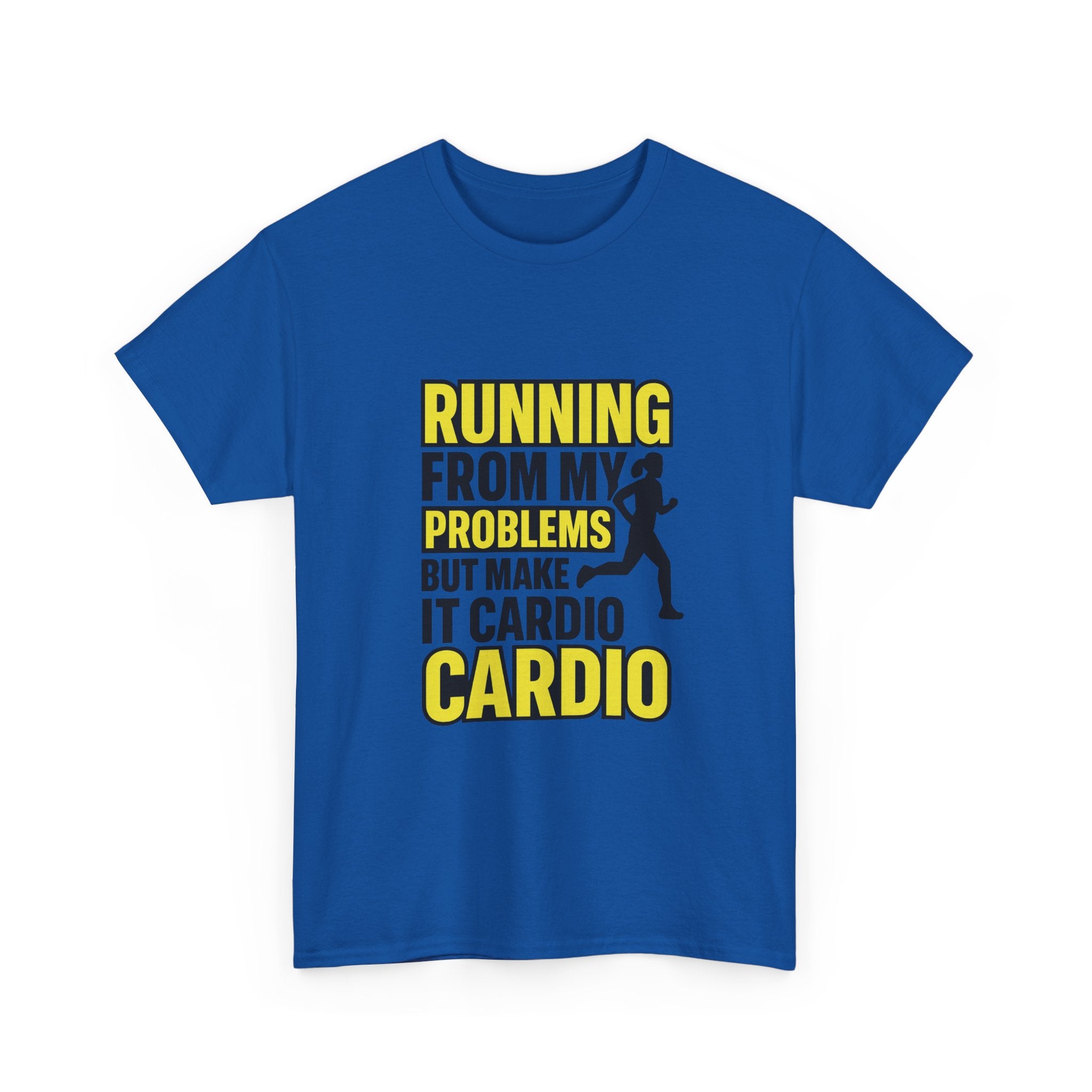 Running From My Problems But Make It Cardio T-Shirt | Unique Gift | Graphic Tee