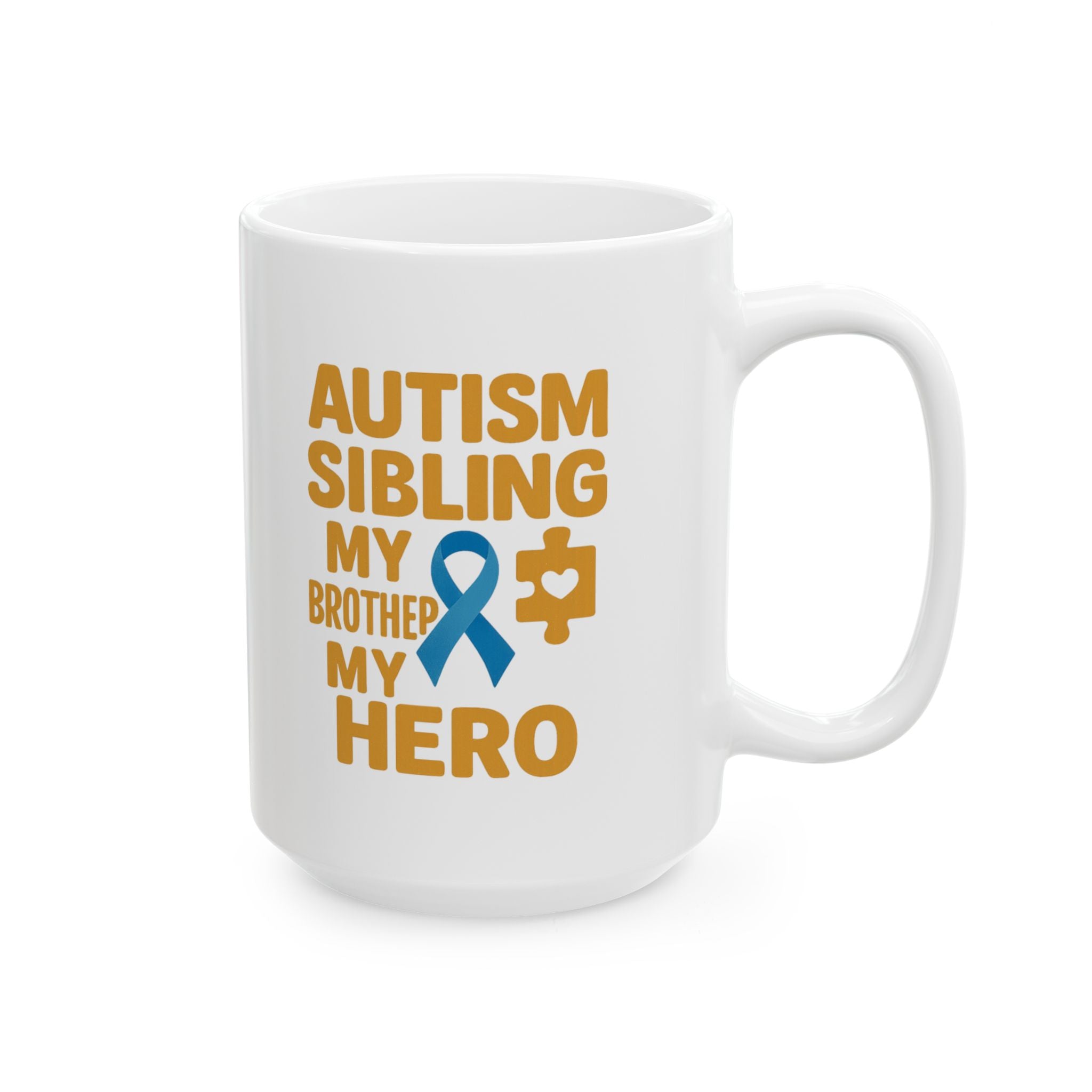 Autism Sibling My Brother My Hero My Best Friend Coffee Mug | Autism Awareness Gift | Ceramic Mug