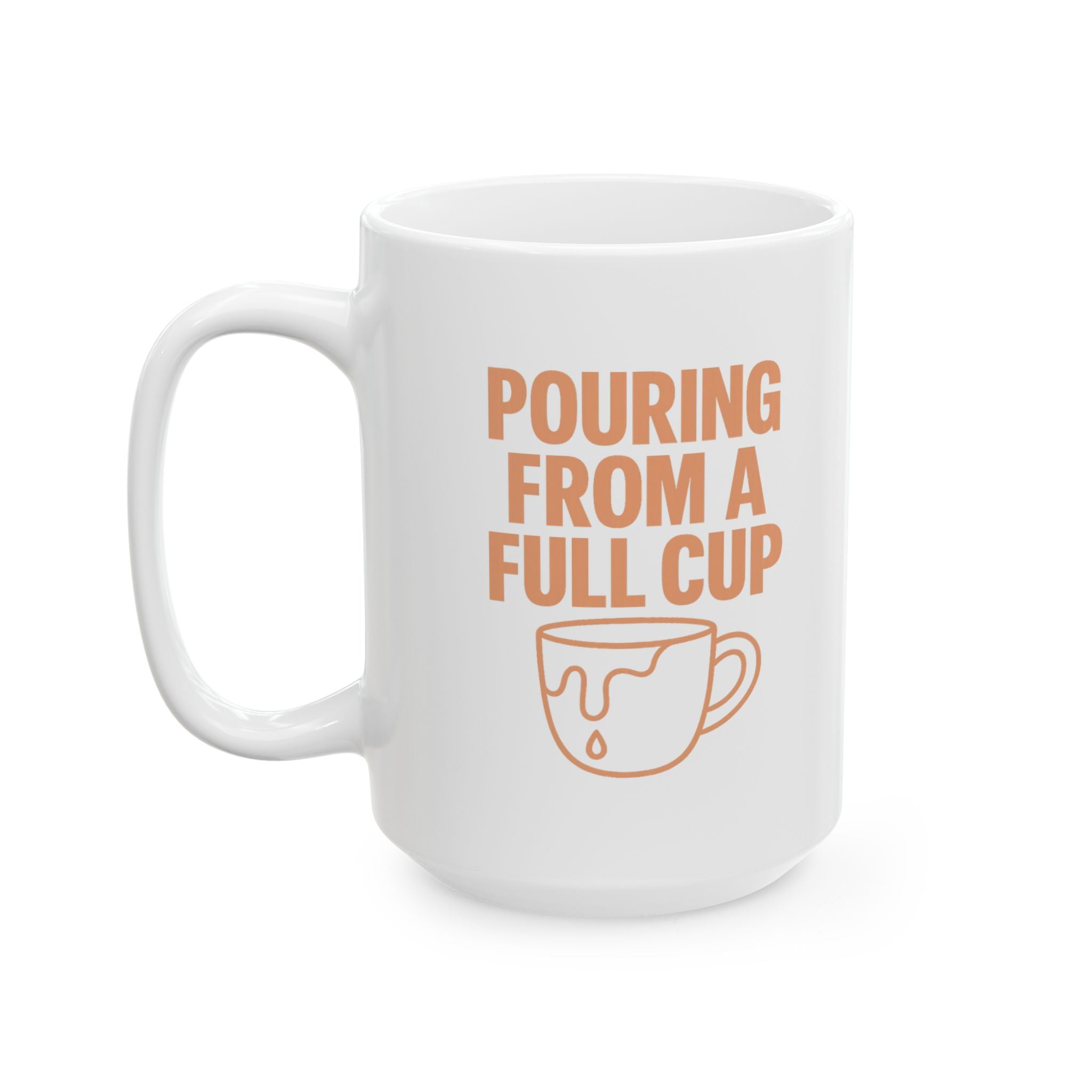 Mental Health Counselor Pouring From Full Cup Coffee Mug | Unique Gift | Ceramic Mug