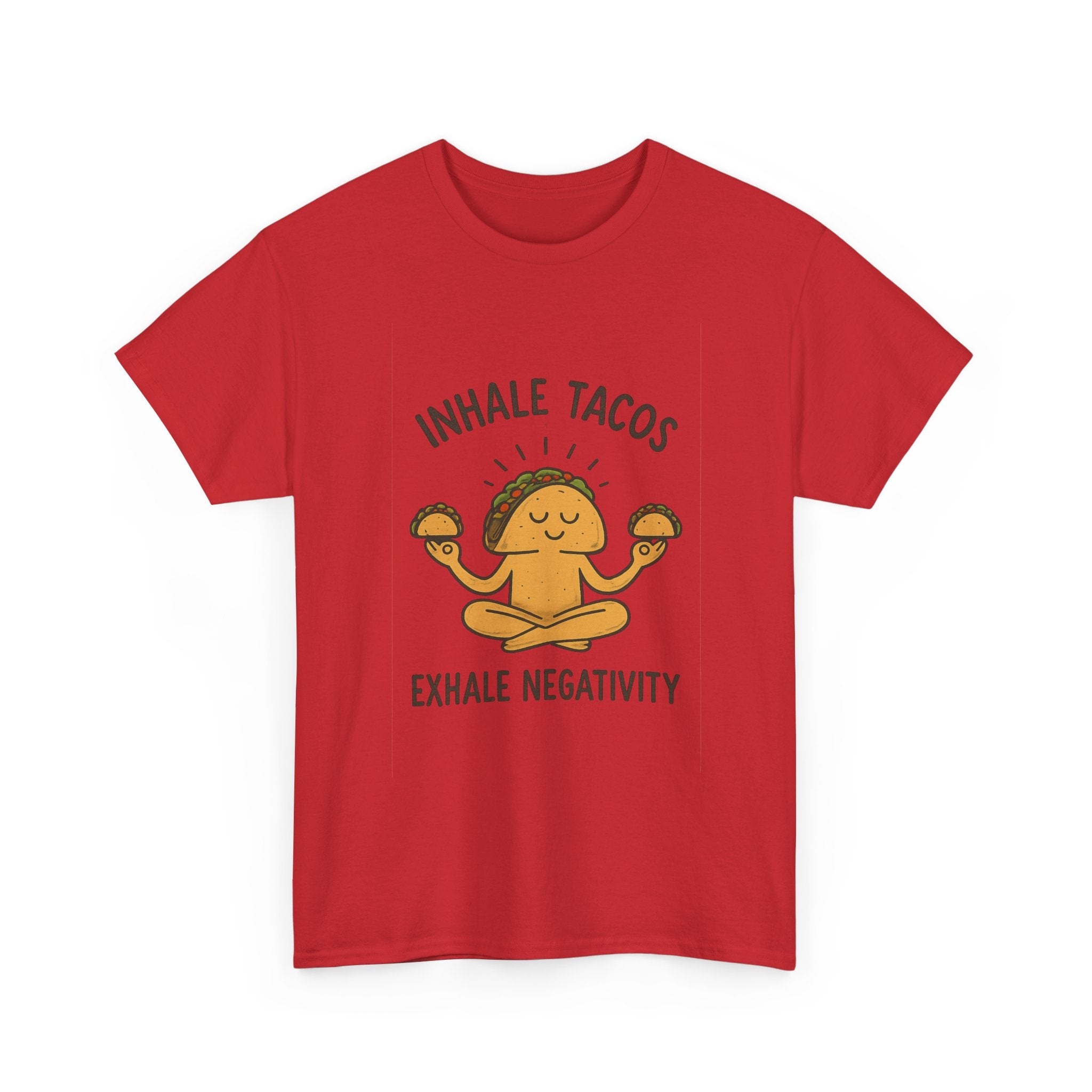 Inhale Tacos Exhale Negativity Foodie T-Shirt | Unique Gift | Graphic Tee