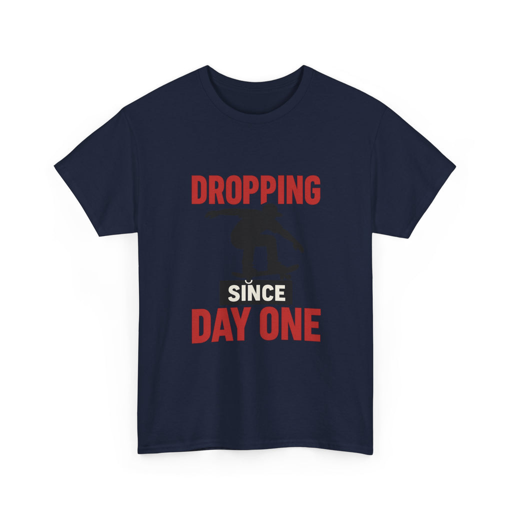 Skater Dropping In Since Day One T-Shirt | Unique Gift | Graphic Tee