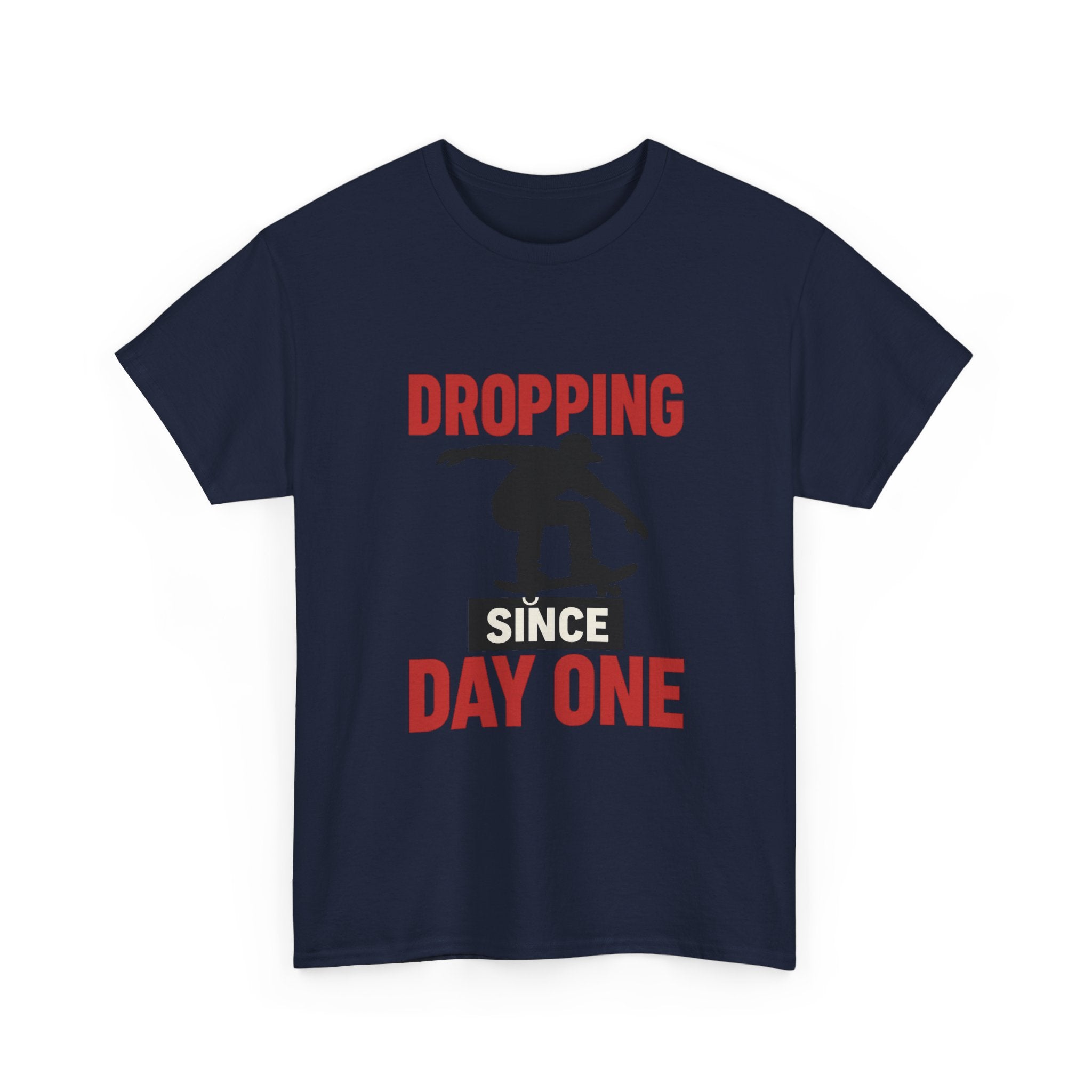Skater Dropping In Since Day One T-Shirt | Unique Gift | Graphic Tee