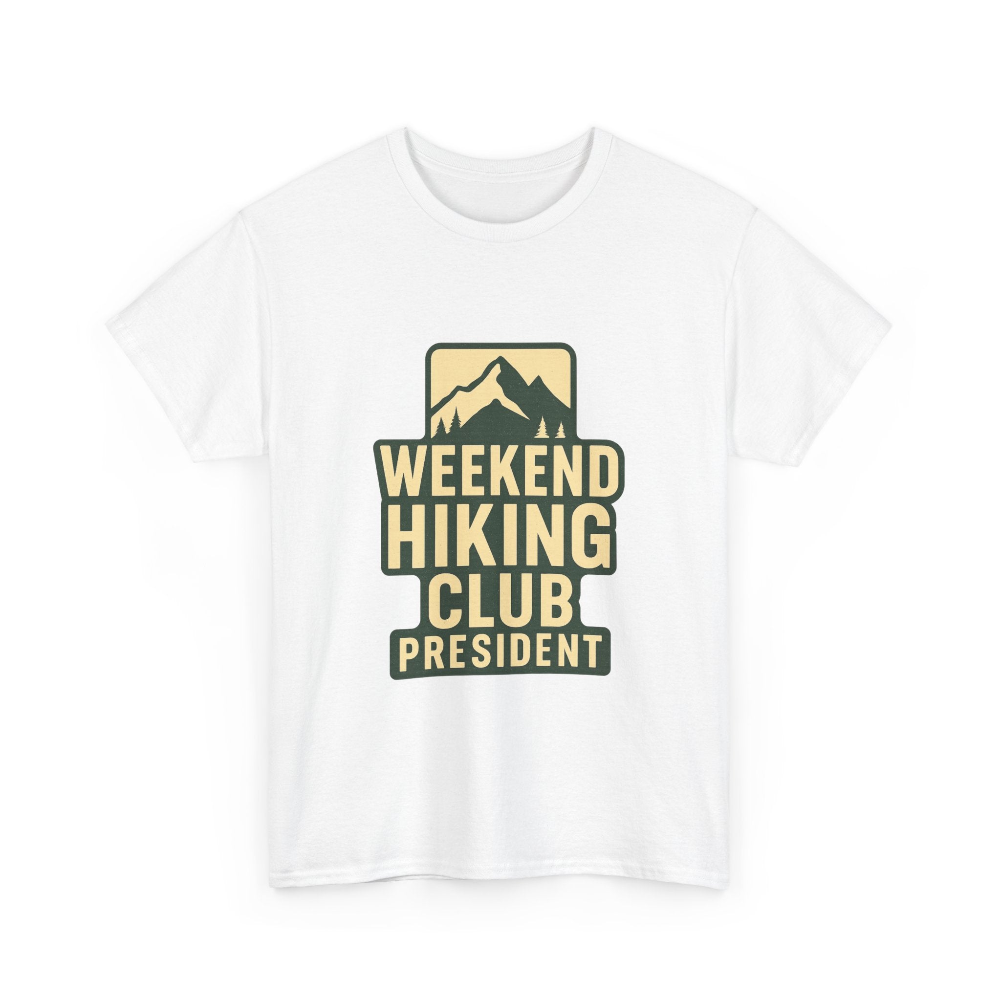 Weekend Hiking Club President T-Shirt | Hiking Lover Gift | Graphic Tee