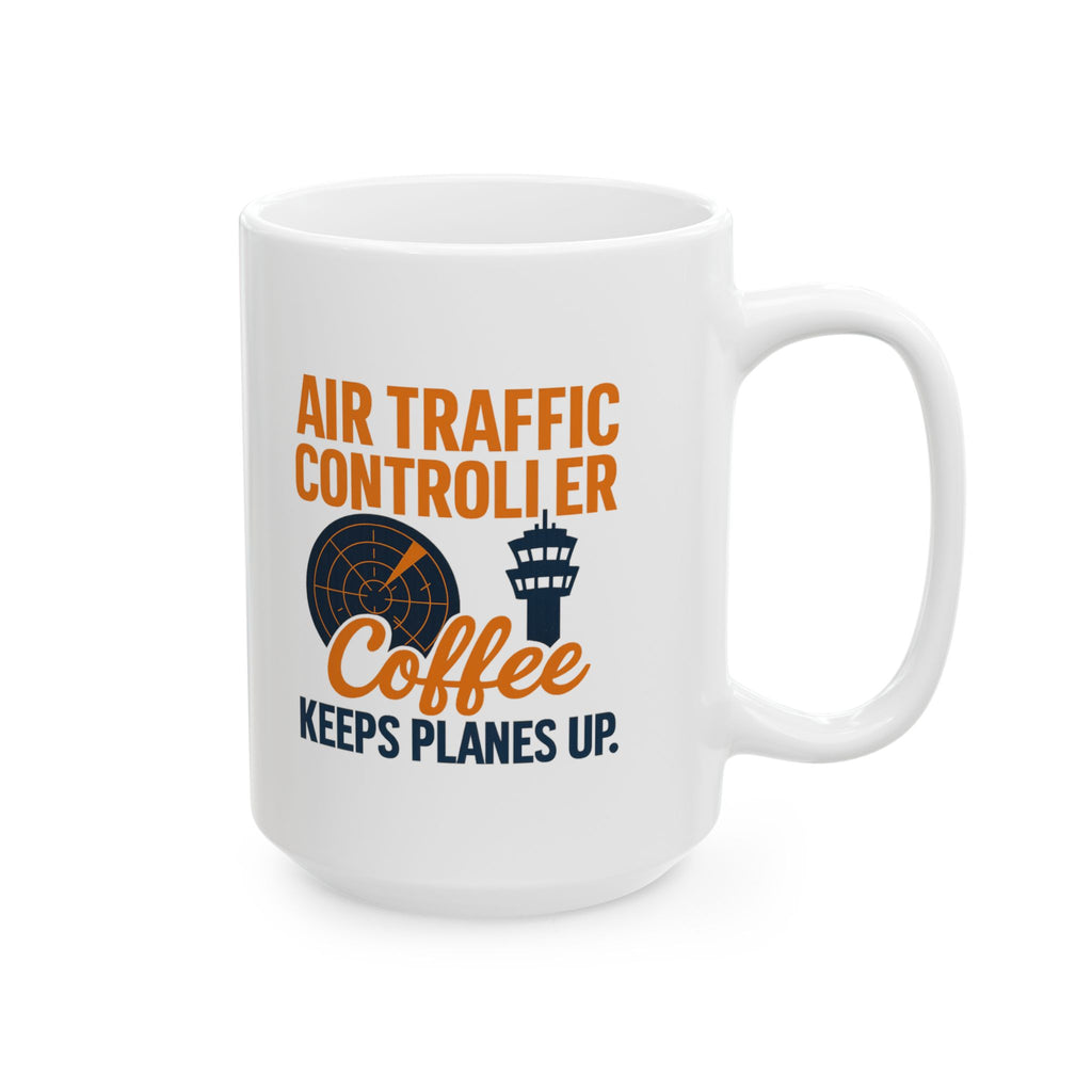 Air Traffic Controller Coffee Keeps Planes Flying Ceramic Mug