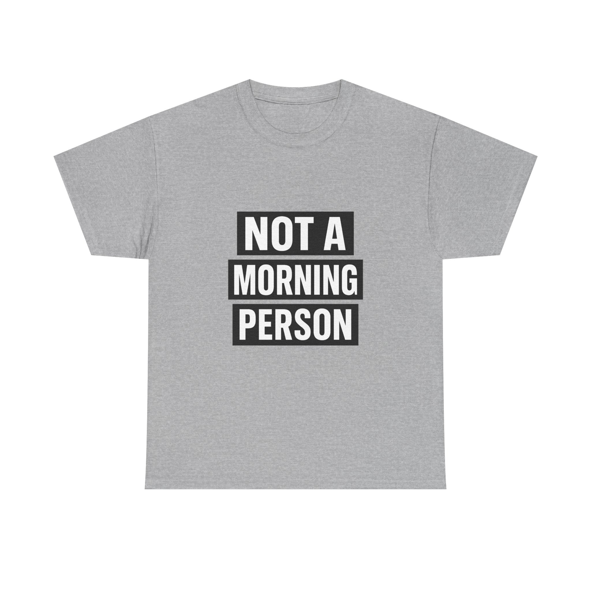 Morning Person No Such Thing T-Shirt | Anti Morning Humor | Graphic Tee