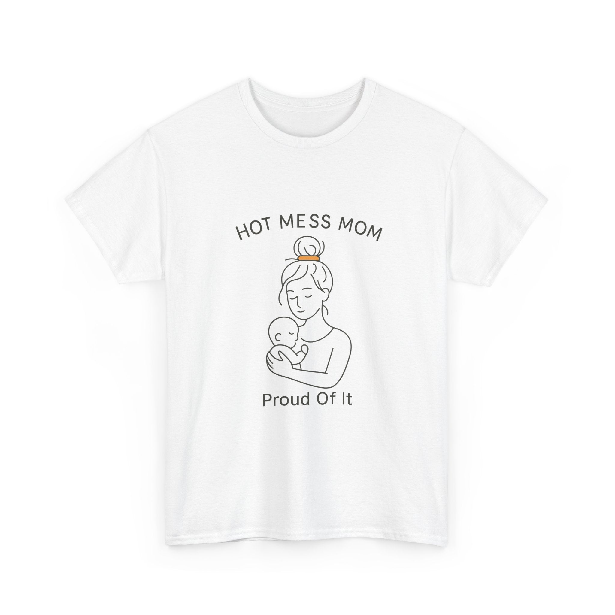 Proud Hot Mess Mom Send Coffee T-Shirt | Funny Mom Humor | Graphic Tee