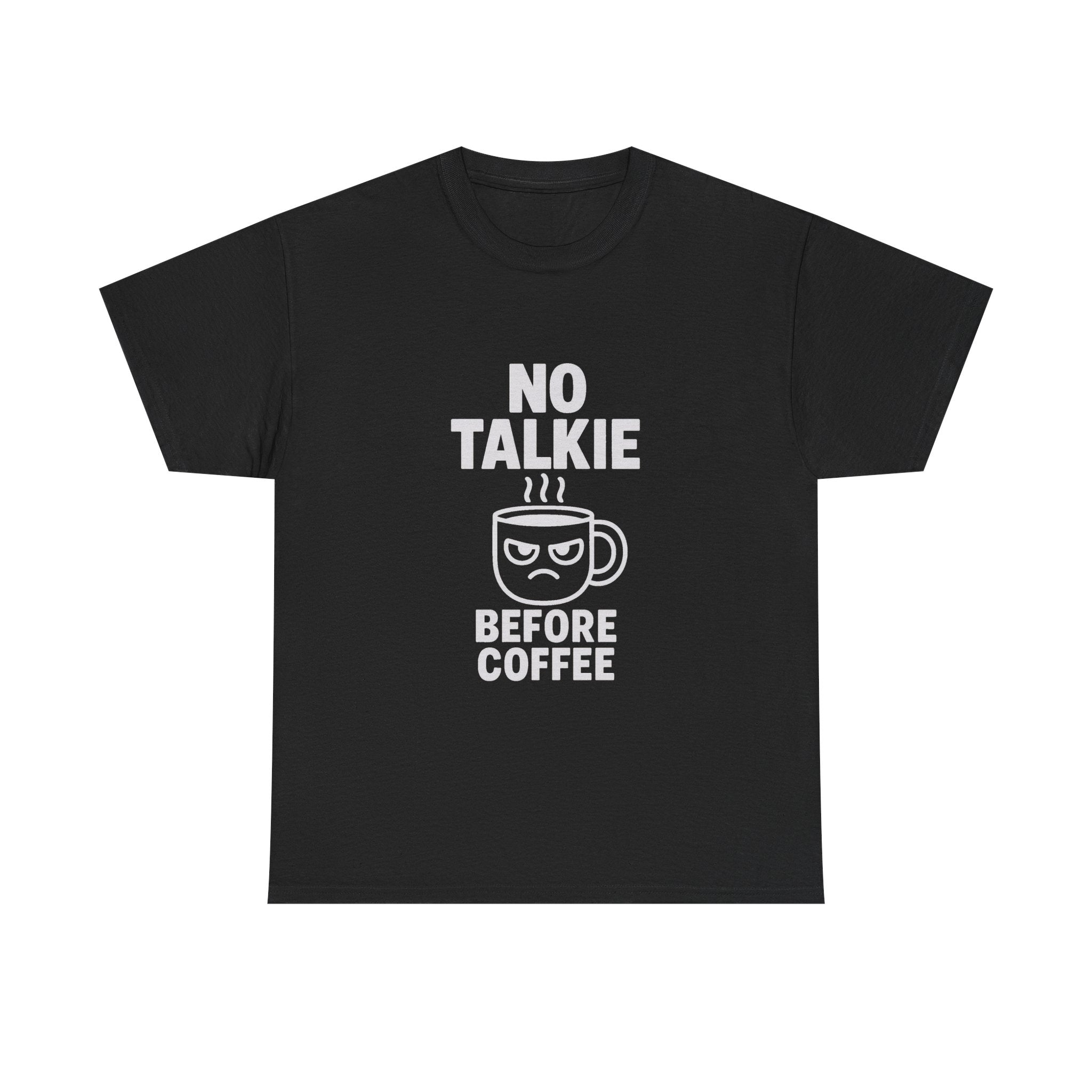 No Talkie Before Coffee Morning T-Shirt | Coffee Lover Gift | Graphic Tee
