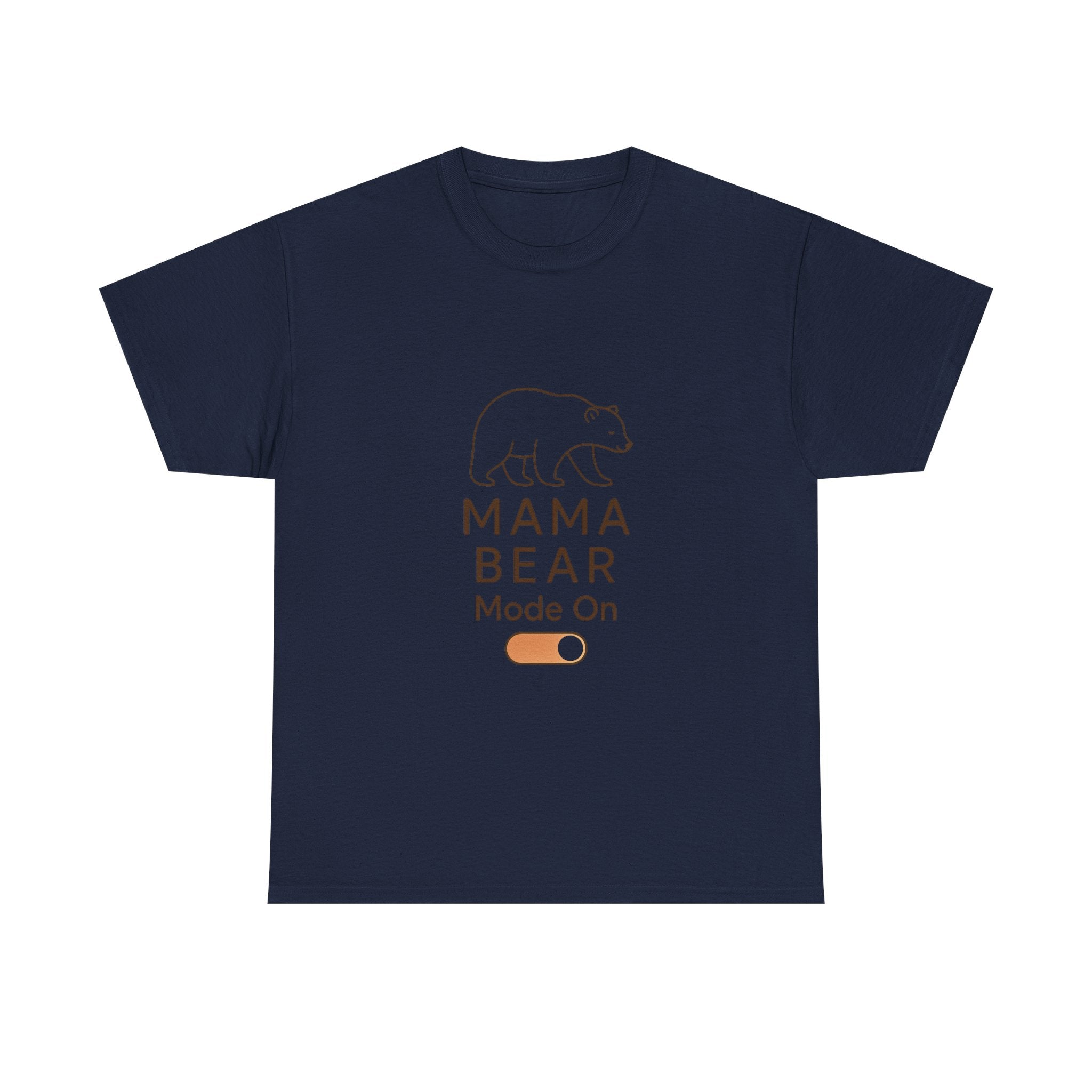 Mama Bear Mode Permanently Activated T-Shirt | Funny Mom Gift | Graphic Tee