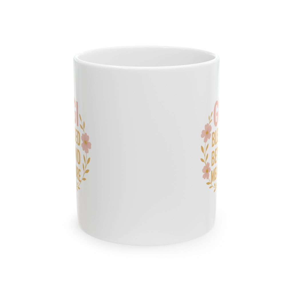 GiGi Blessed Beyond Measure Grandmother Coffee Mug | Unique Gift | Ceramic Mug