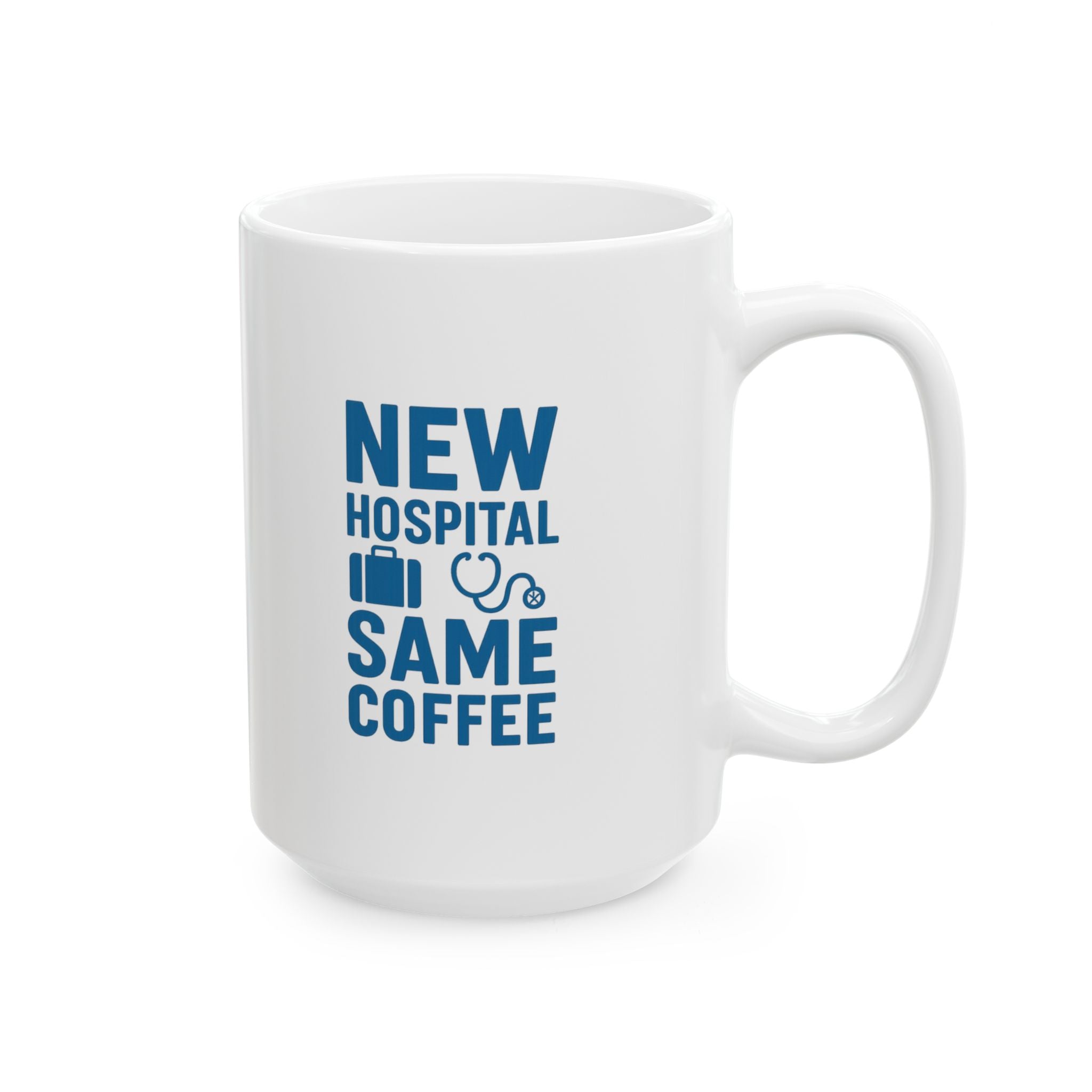 Travel Nurse New Hospital Same Coffee Coffee Mug | Nurse Gift | Ceramic Mug
