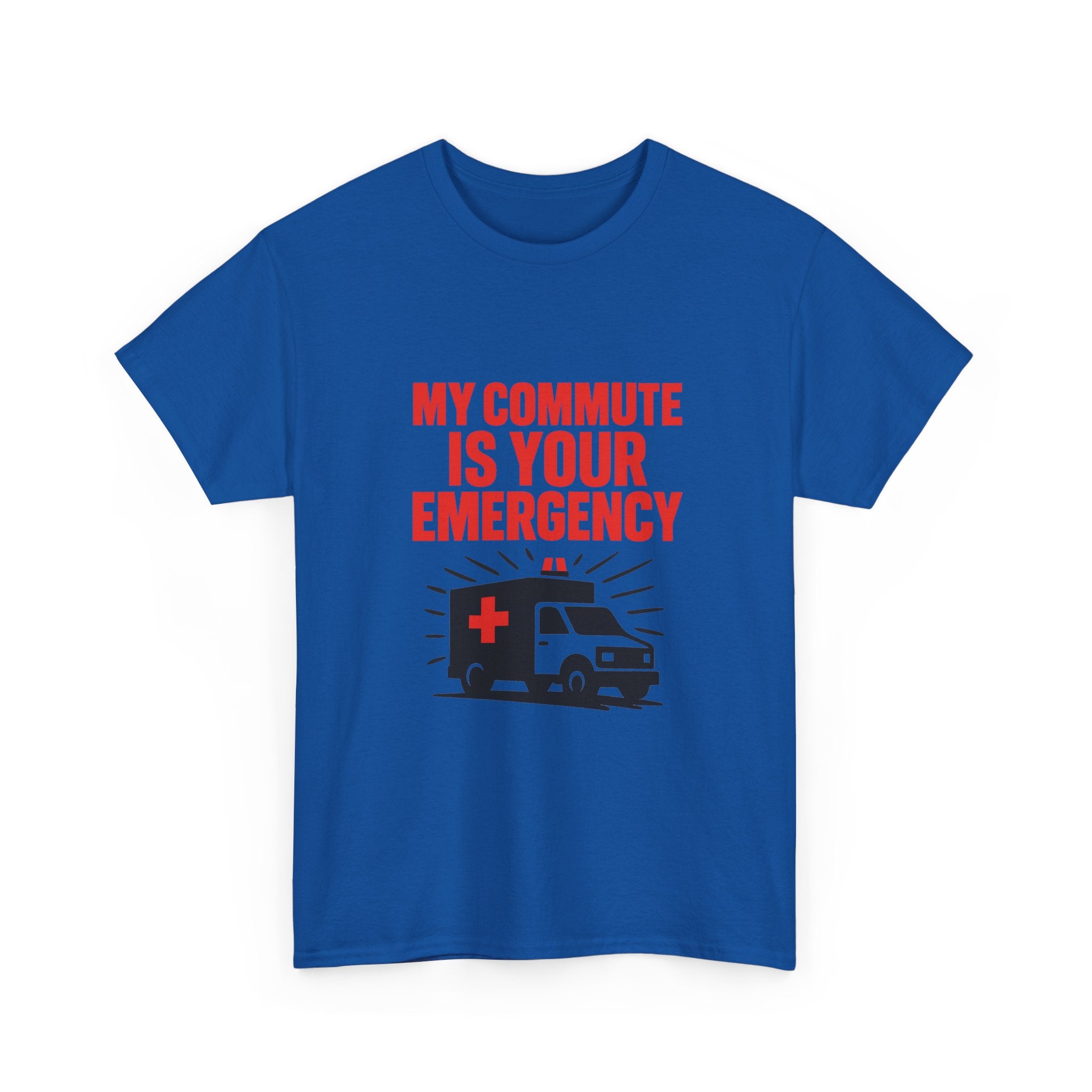 Paramedic My Commute Is Someone Else's Emergency T-Shirt | Unique Gift | Graphic Tee