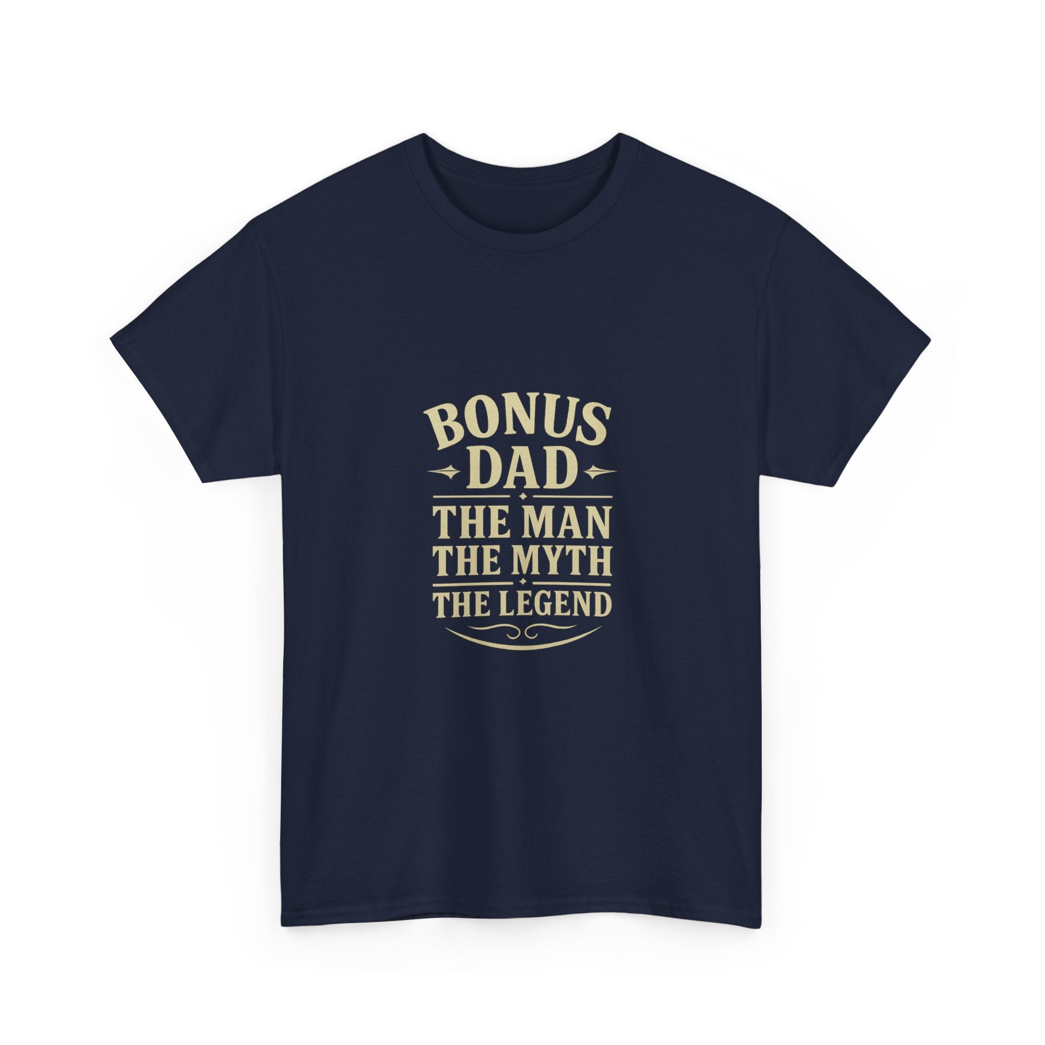 Bonus Dad The Man The Myth T-Shirt | Gift for Dad | Graphic Tee