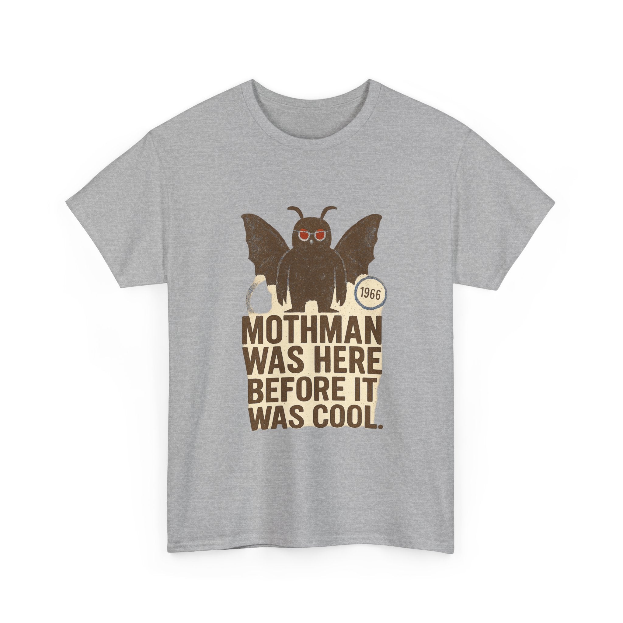 Mothman Was Here Before It Was Cool T-Shirt | Unique Gift | Graphic Tee