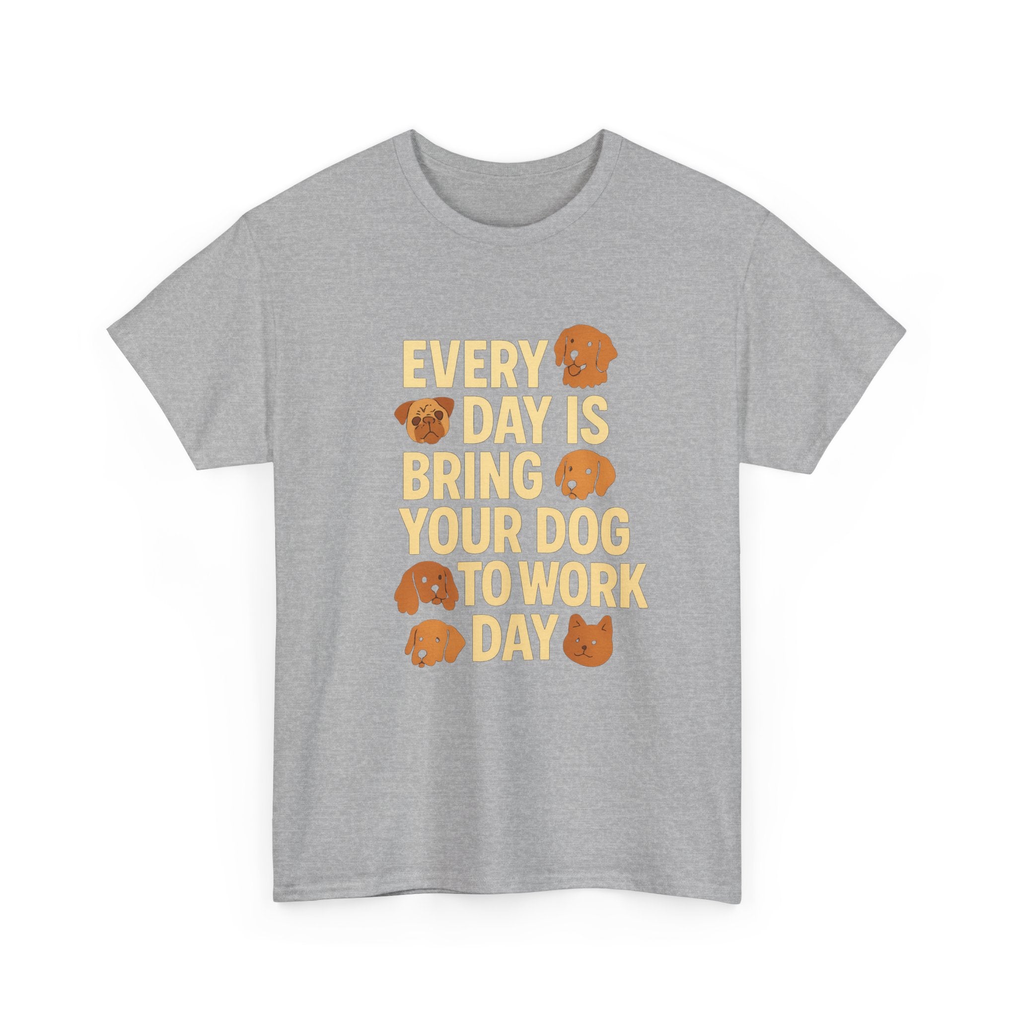 Dog Mom Every Day Is Bring Your Dog To Work Day T-Shirt | Dog Lover Gift | Graphic Tee