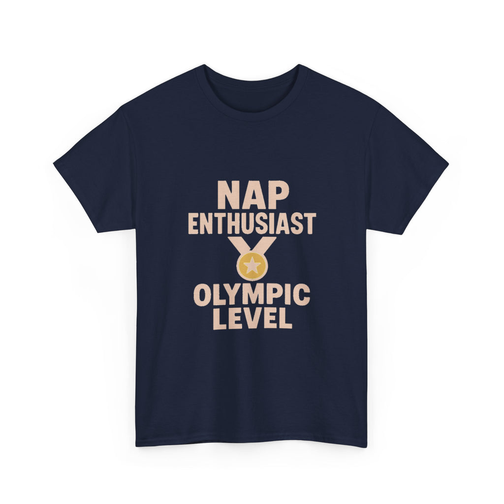 Nap Enthusiast Olympic Level T-Shirt | Unique Gift | Graphic Tee
