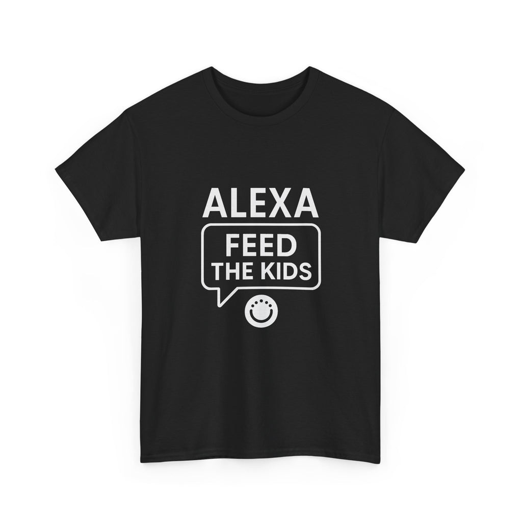 Alexa Feed The Kids Mom T-Shirt | Gift for Mom | Graphic Tee