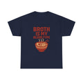 Ramen Obsessed Broth Is My Blood Type T-Shirt | Unique Gift | Graphic Tee