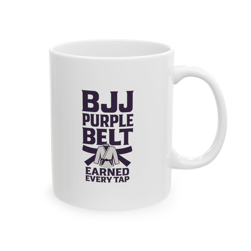 Brazilian Jiu Jitsu Purple Belt Earned Every Tap Coffee Mug | Unique Gift | Ceramic Mug