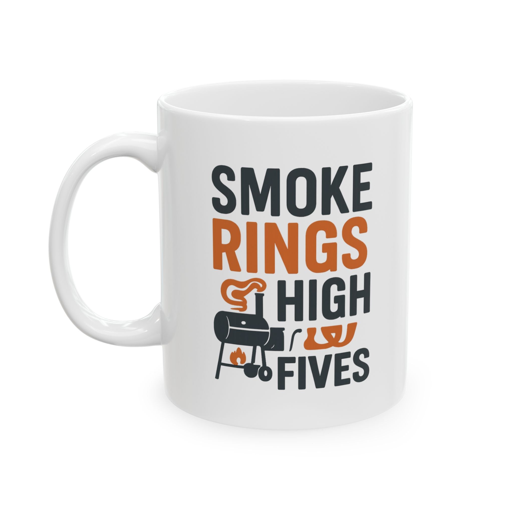Grill Master Smoke Rings And High Fives Coffee Mug | Unique Gift | Ceramic Mug