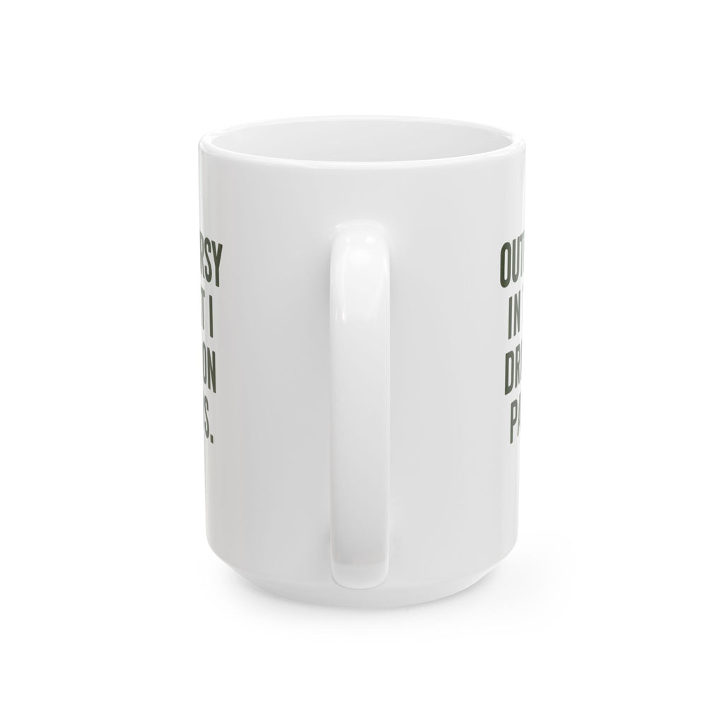 I Am Outdoorsy in That I Drink on Patios Coffee Mug | Unique Gift | Ceramic Mug