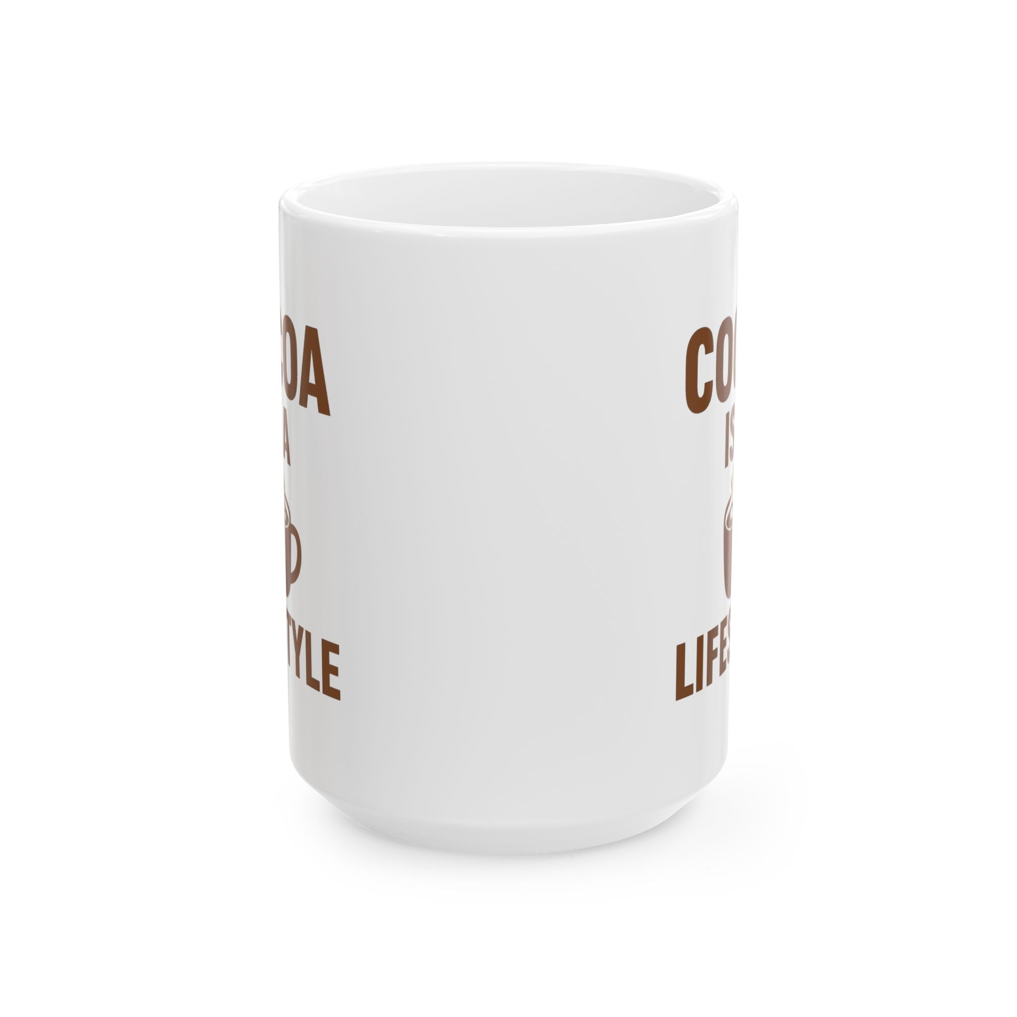 Hot Chocolate Fan Cocoa Is A Lifestyle Coffee Mug | Unique Gift | Ceramic Mug