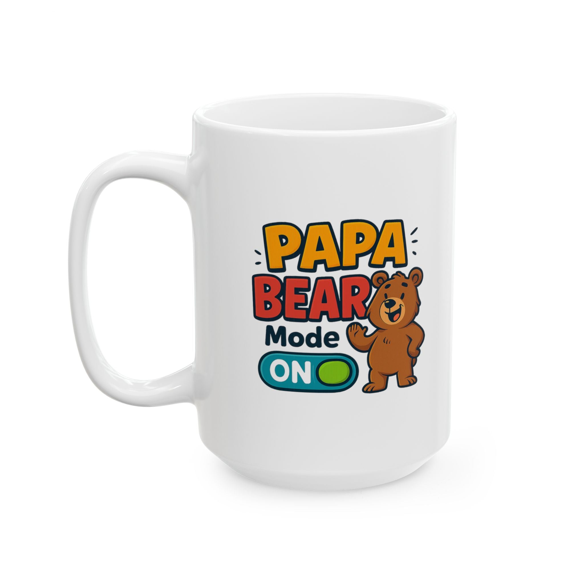 Papa Bear Mode Permanently Activated Coffee Mug | Funny Dad Gift | Ceramic Mug