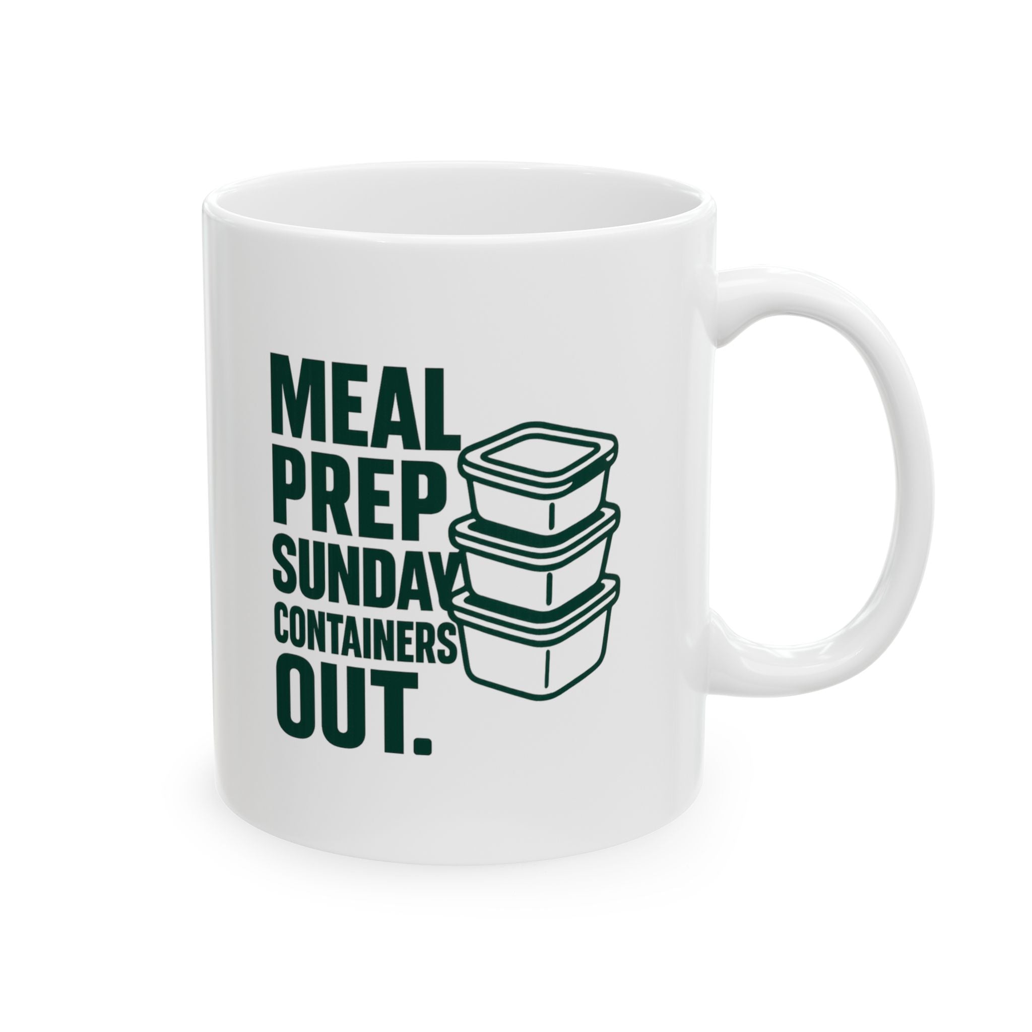 Meal Prep Sunday Containers Out Ready To Win Coffee Mug | Unique Gift | Ceramic Mug