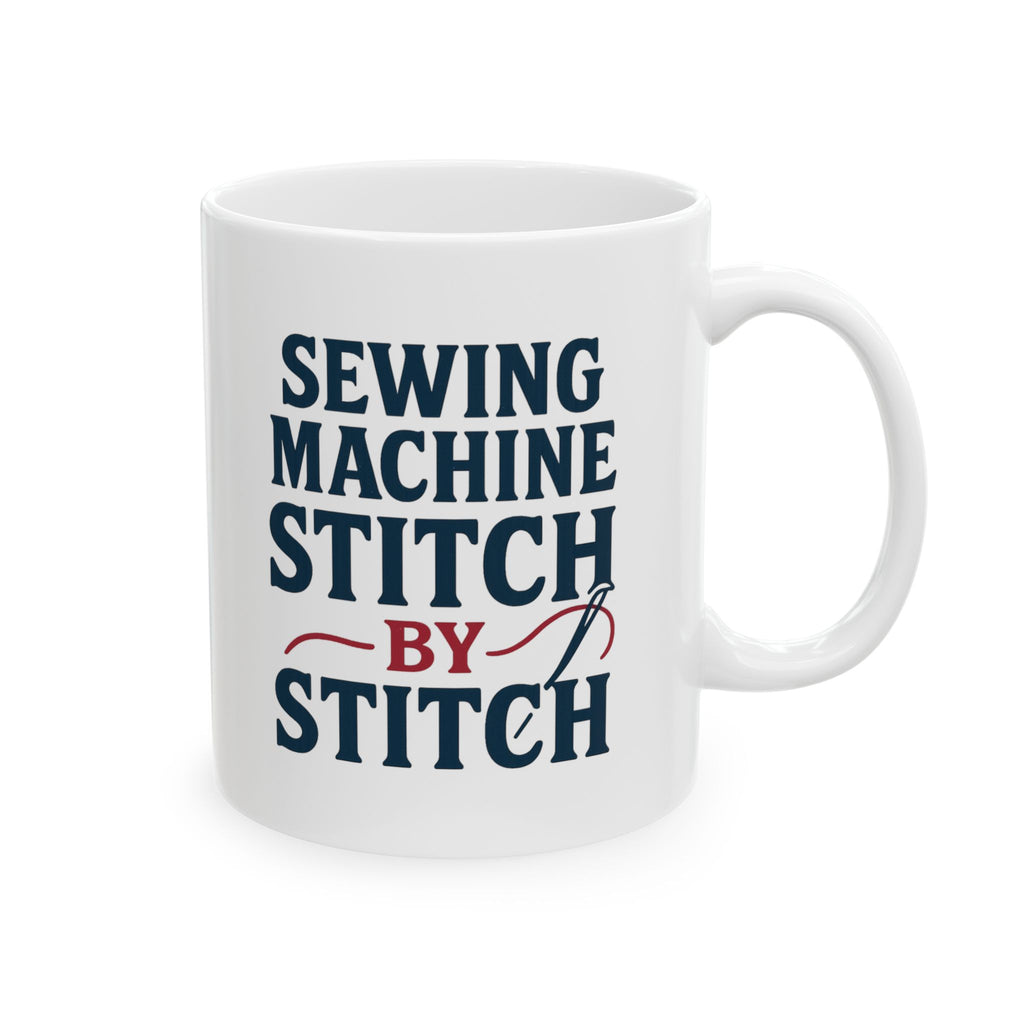 Sewing Machine Operator Stitch By Stitch Coffee Mug | Unique Gift | Ceramic Mug