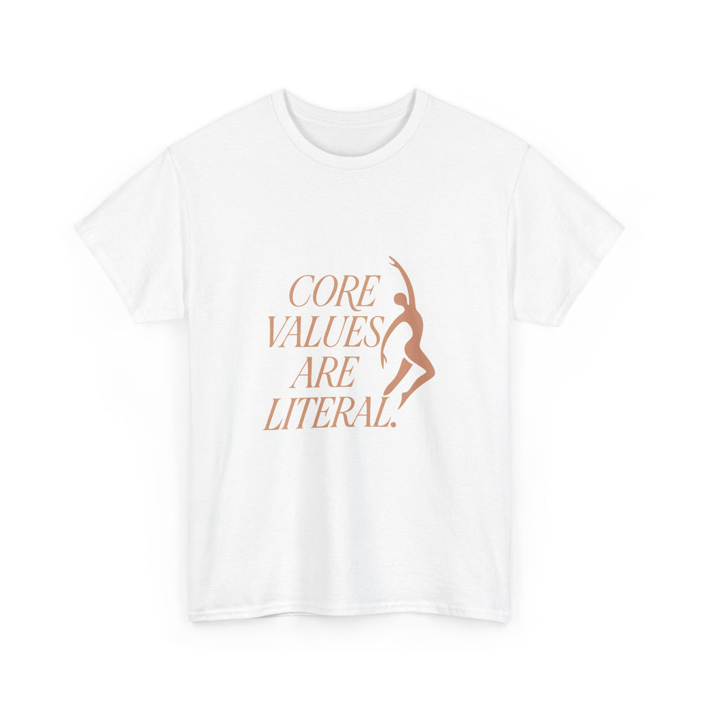 Pilates Instructor Core Values Are Literal T-Shirt | Unique Gift | Graphic Tee