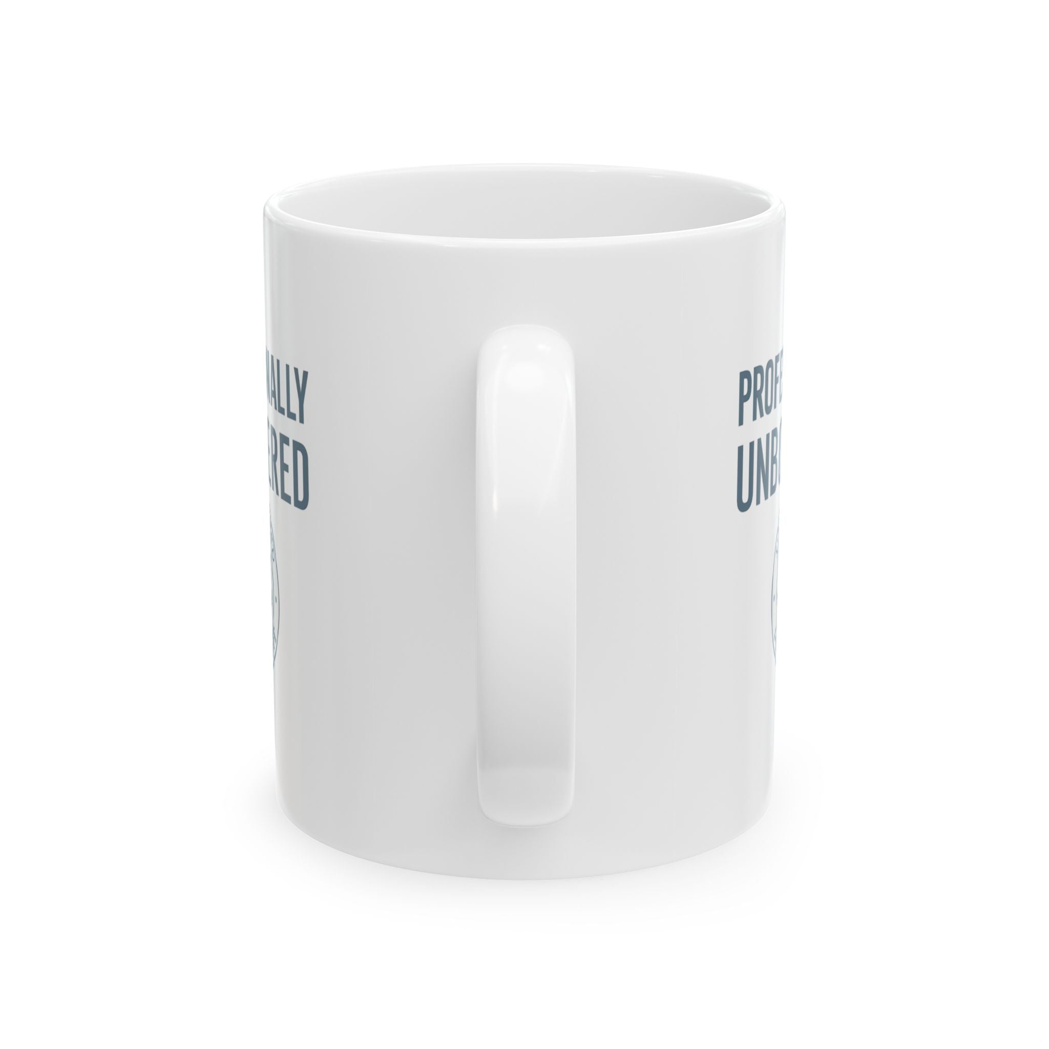 Professionally Unbothered Coffee Mug | Unique Gift | Ceramic Mug