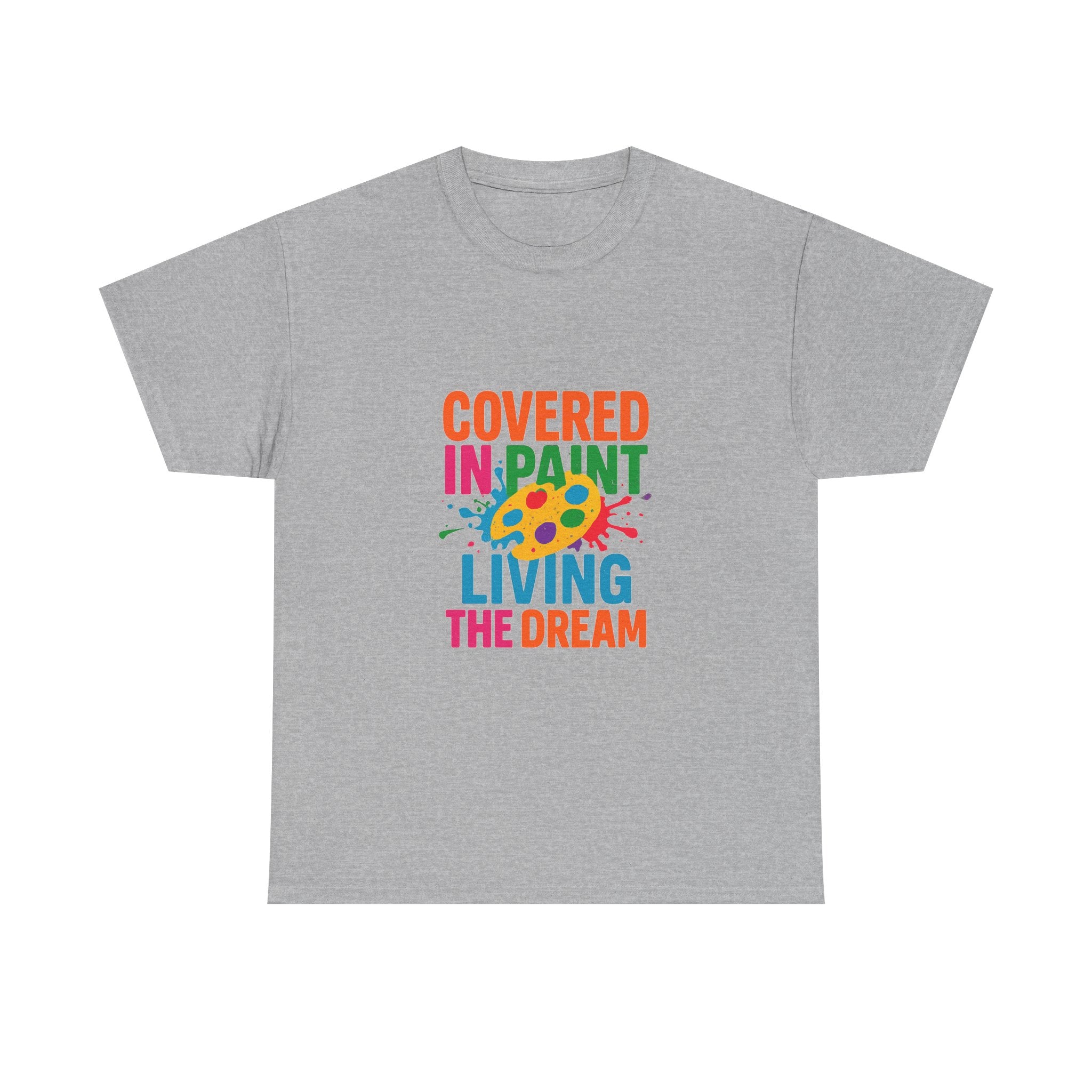 Art Teacher Covered In Paint Living The Dream T-Shirt | Teacher Gift | Graphic Tee