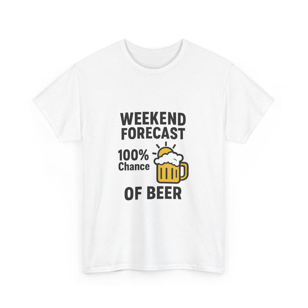 Weekend Forecast 100 Percent Chance Of Beer T-Shirt | Unique Gift | Graphic Tee