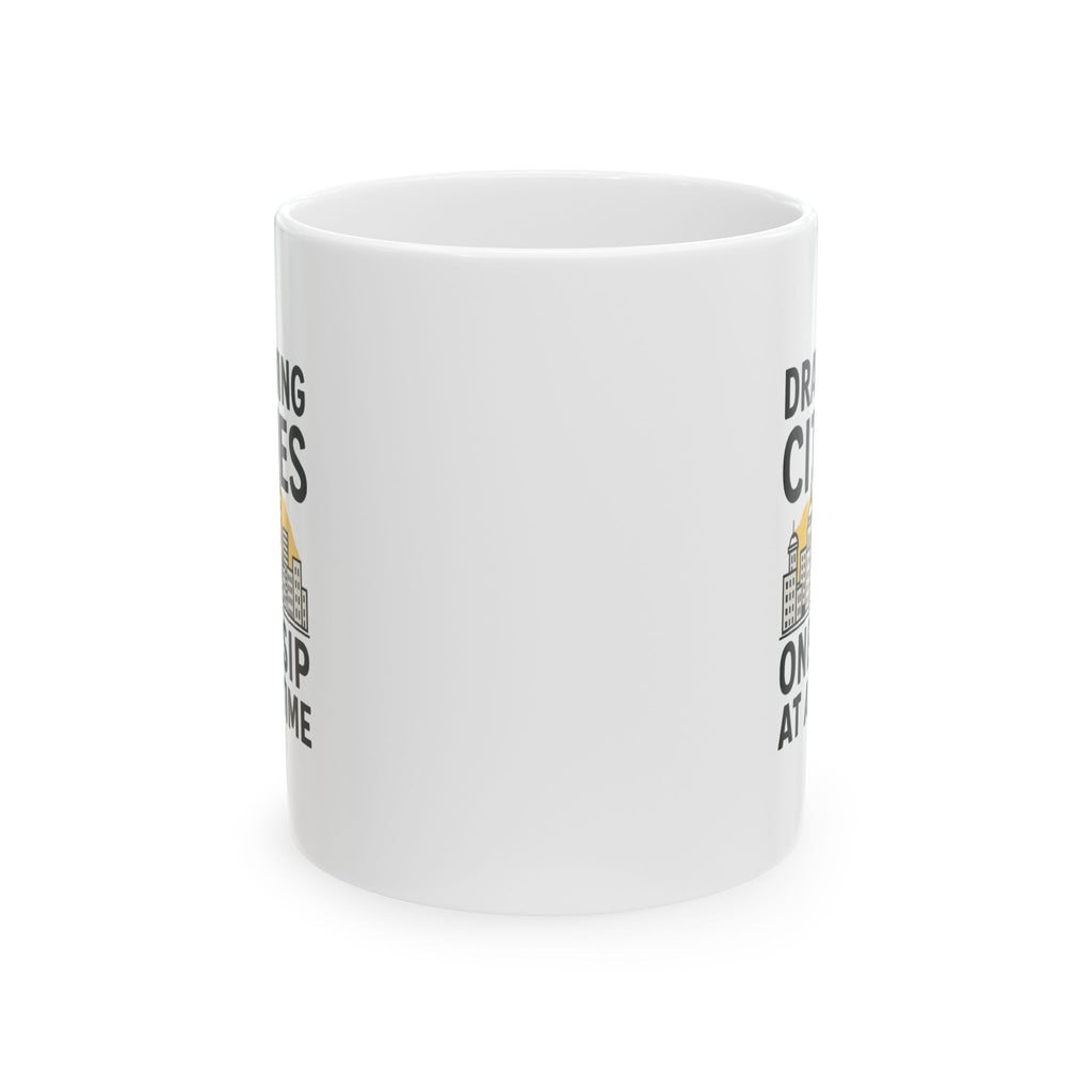 Urban Sketcher Drawing Cities One Sip At A Time Coffee Mug | Unique Gift | Ceramic Mug