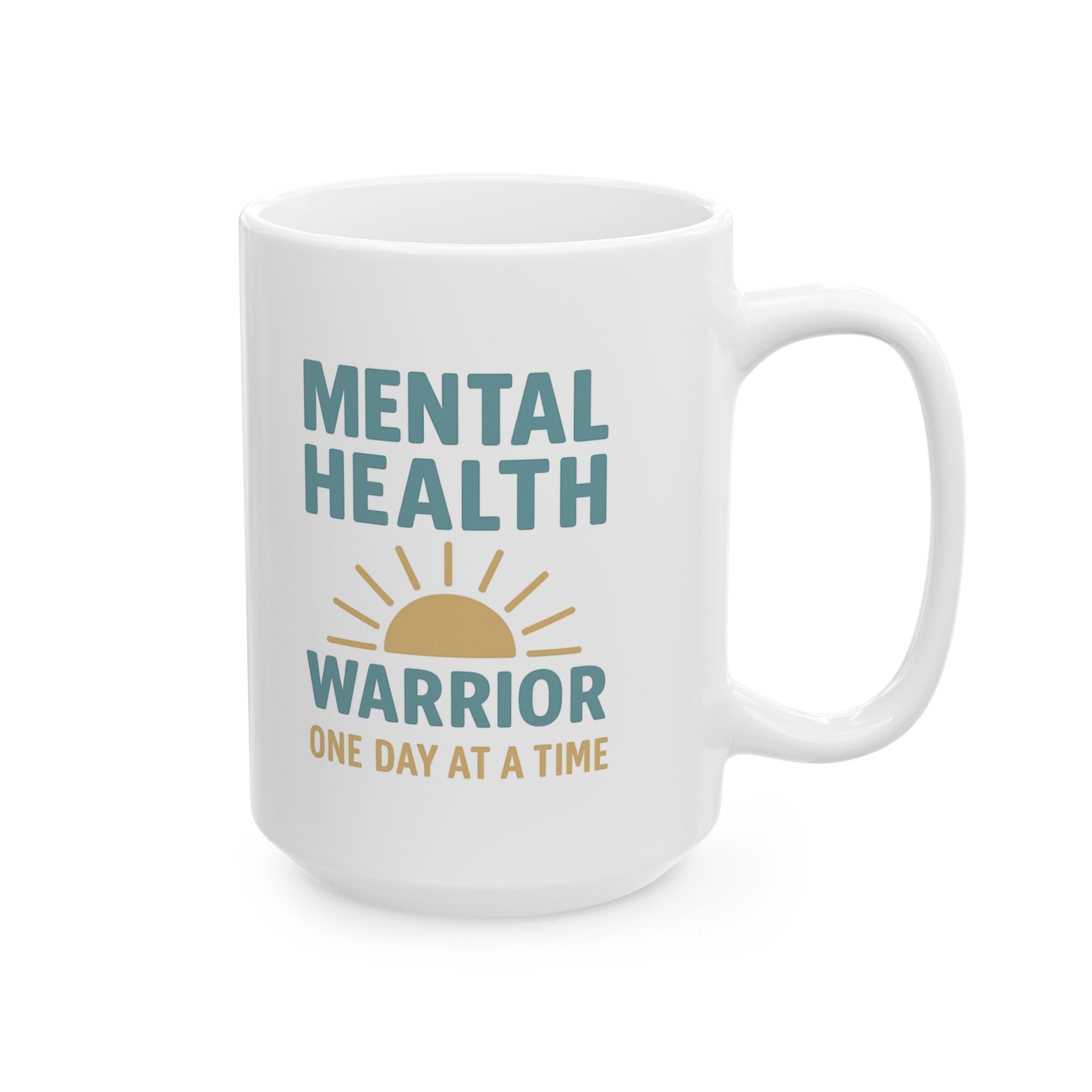 Mental Health Warrior Take It One Day At A Time Coffee Mug | Unique Gift | Ceramic Mug
