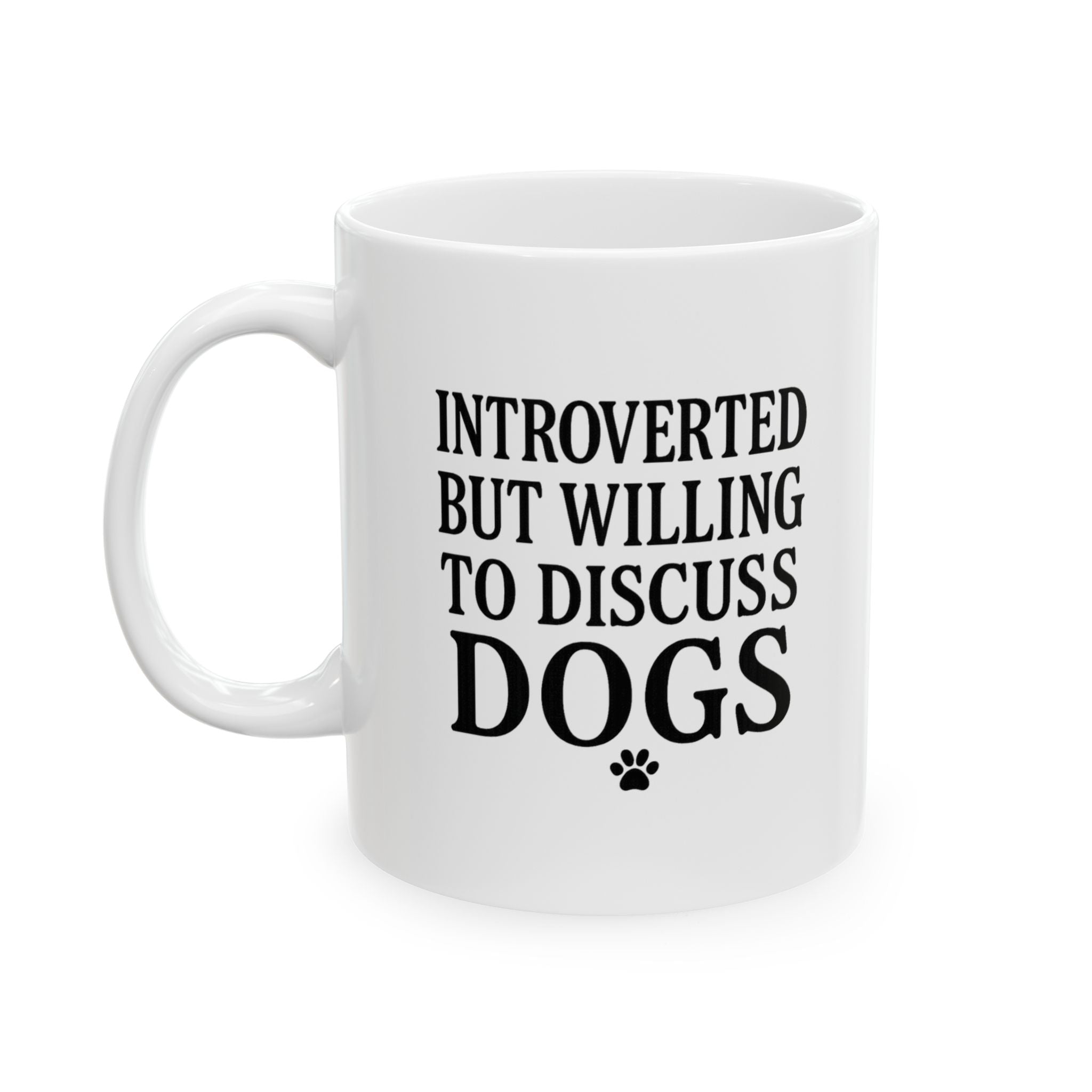 Introverted But Willing to Discuss Dogs Coffee Mug | Dog Lover Gift | Ceramic Mug