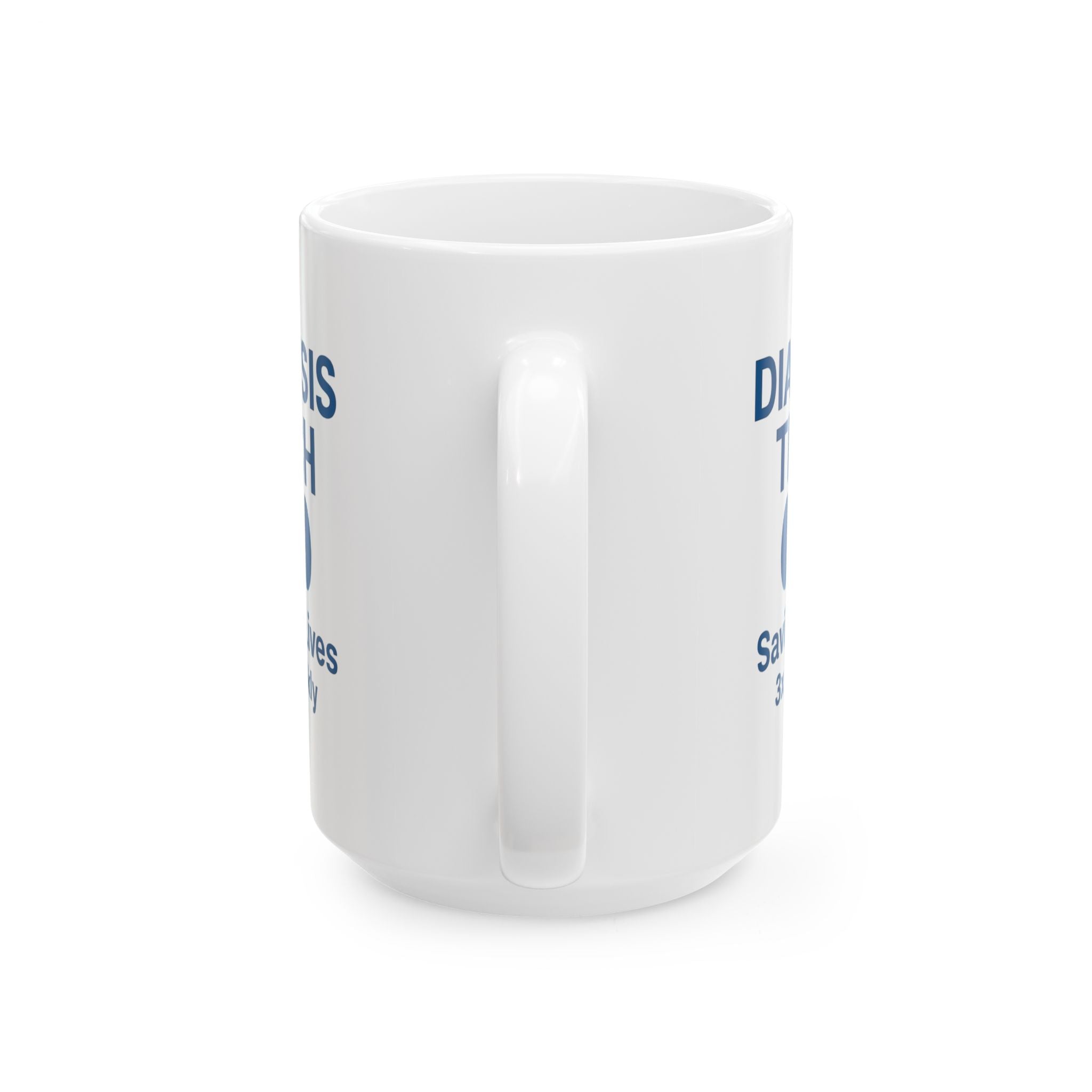 Dialysis Technician Saving Lives Three Times Weekly Ceramic Mug